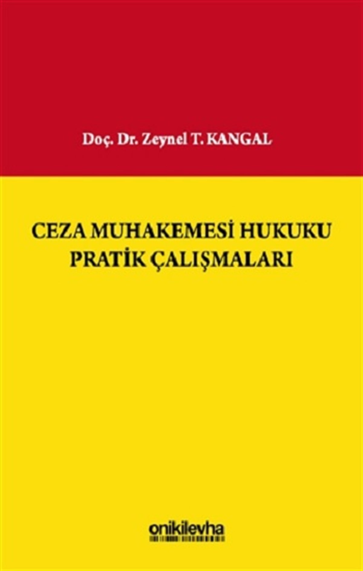 Ceza Muhakemesi Hukuku Pratik Çalışmaları