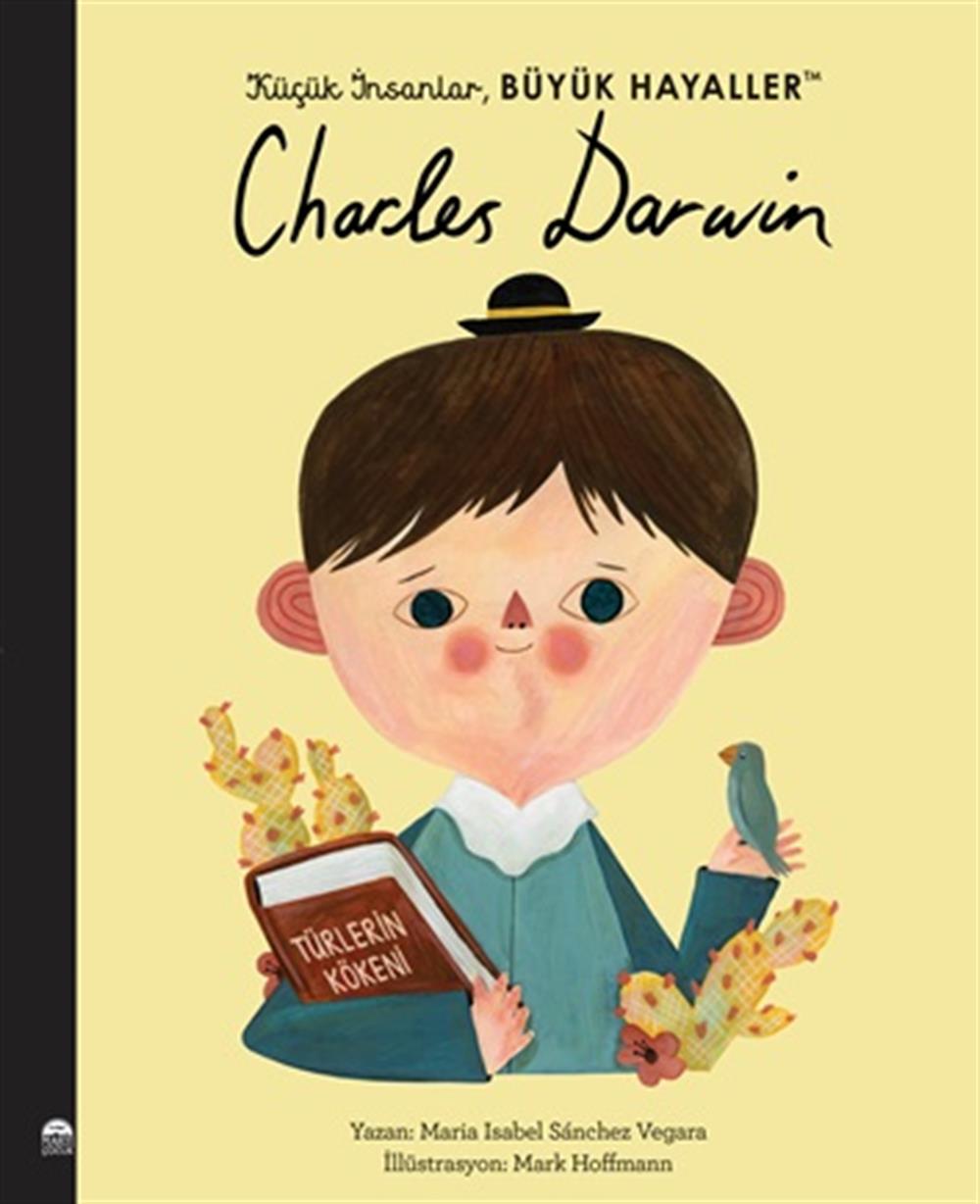 Charles Darwin -Küçük İnsanlar Büyük Hayaller