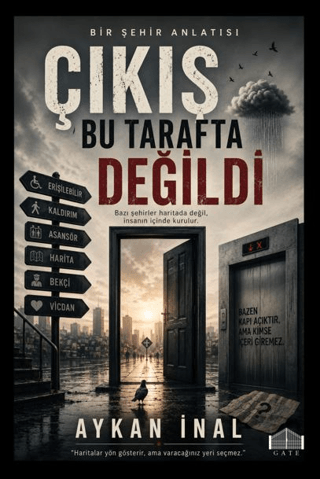 Çıkış Bu Tarafta Değildi