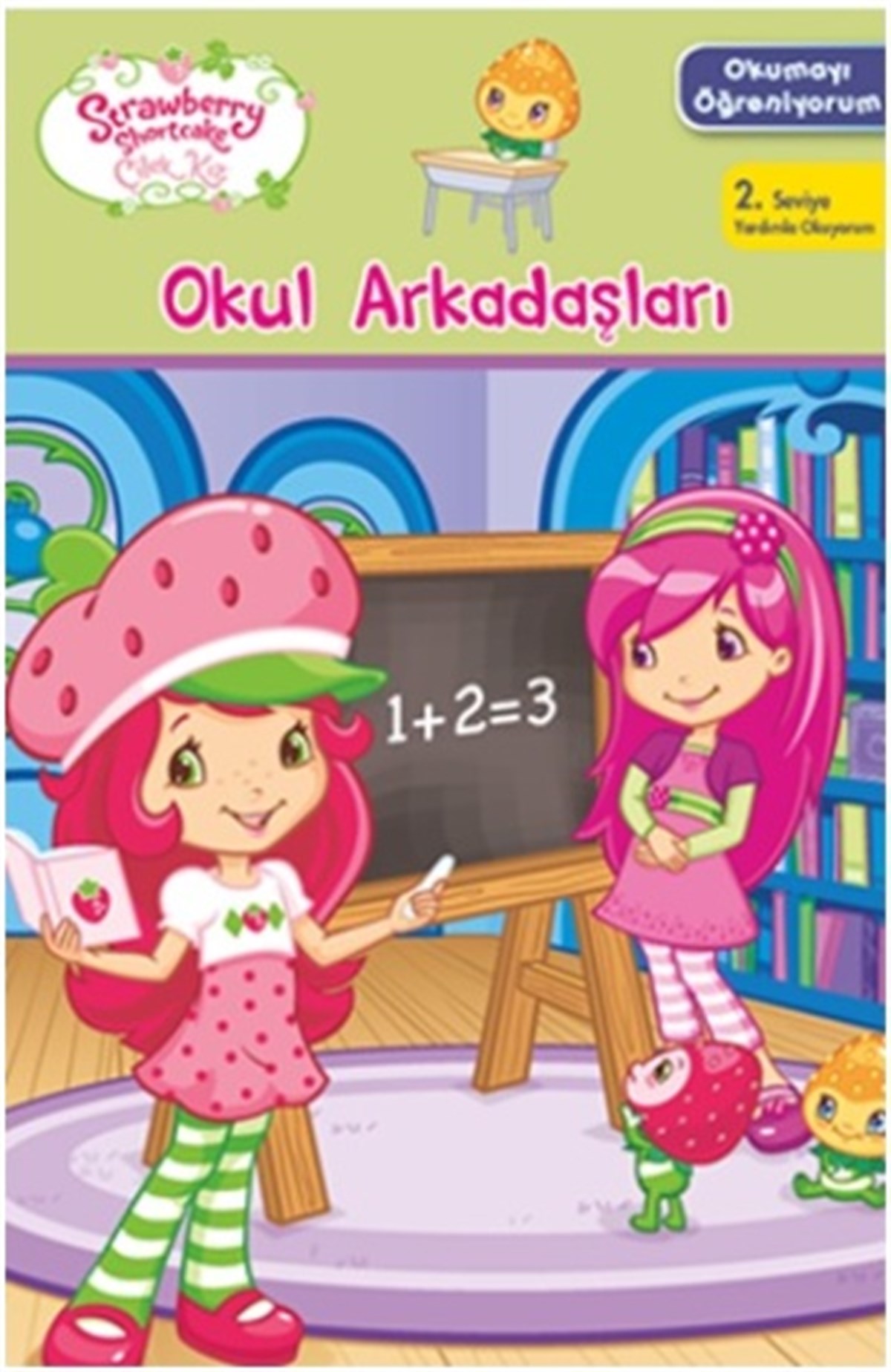 Çilek Kız - Okumayı Öğreniyorum - Okul Arkadaşları
