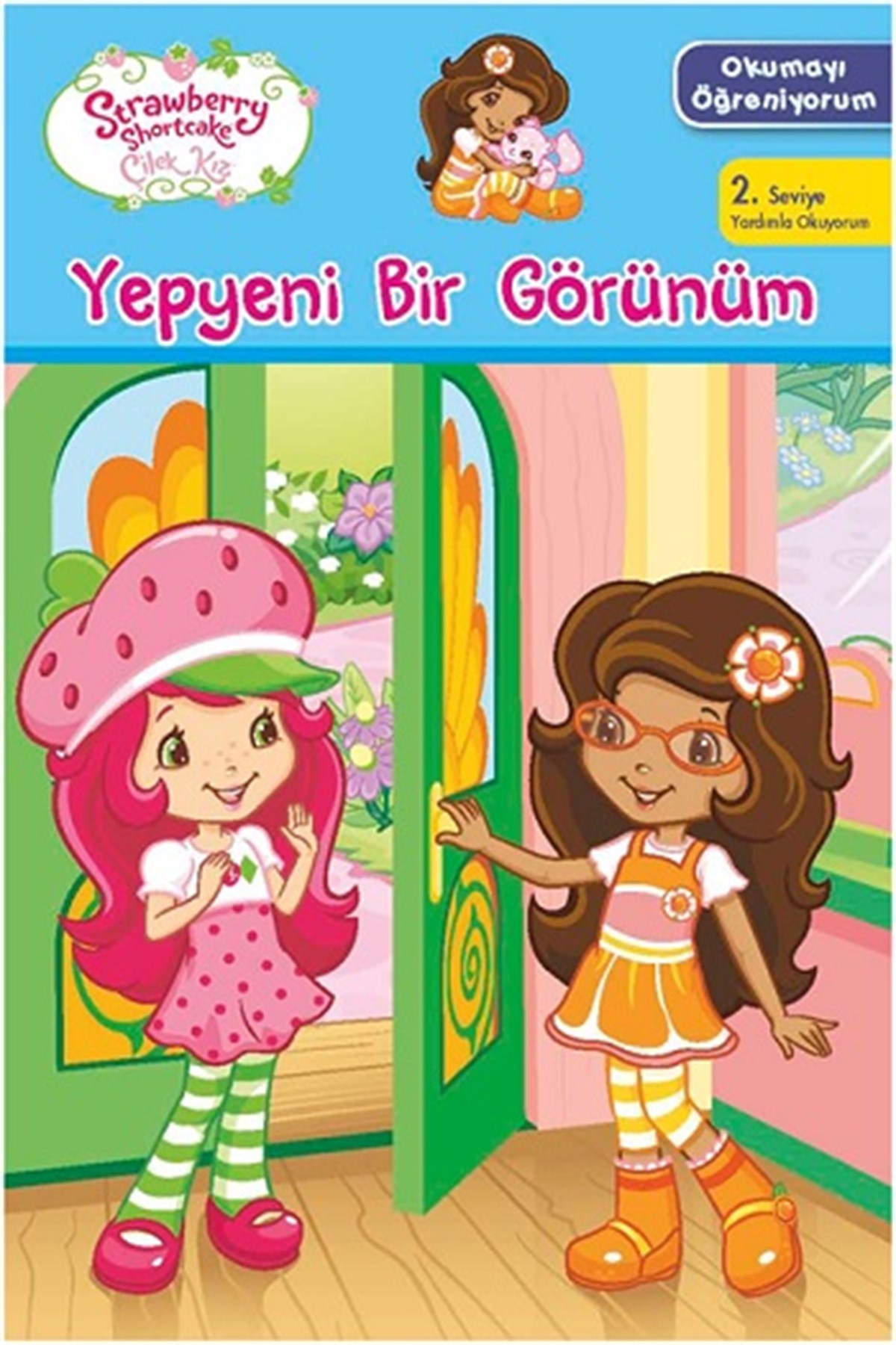 Çilek Kız - Okumayı Öğreniyorum - Yepyeni Bir Görünüm