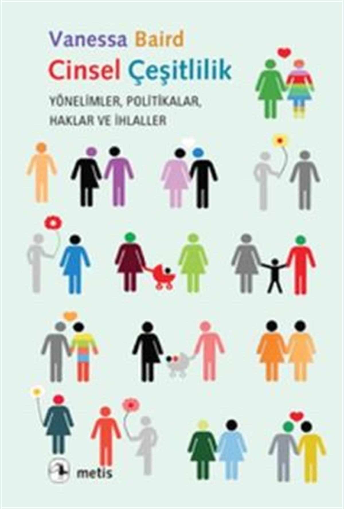 Cinsel Çeşitlilik: Yönelimler, Politikalar, Haklar ve İhlaller
