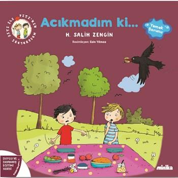 Çıtı ile Pıtı’nın Maceraları: Acıkmadım ki!