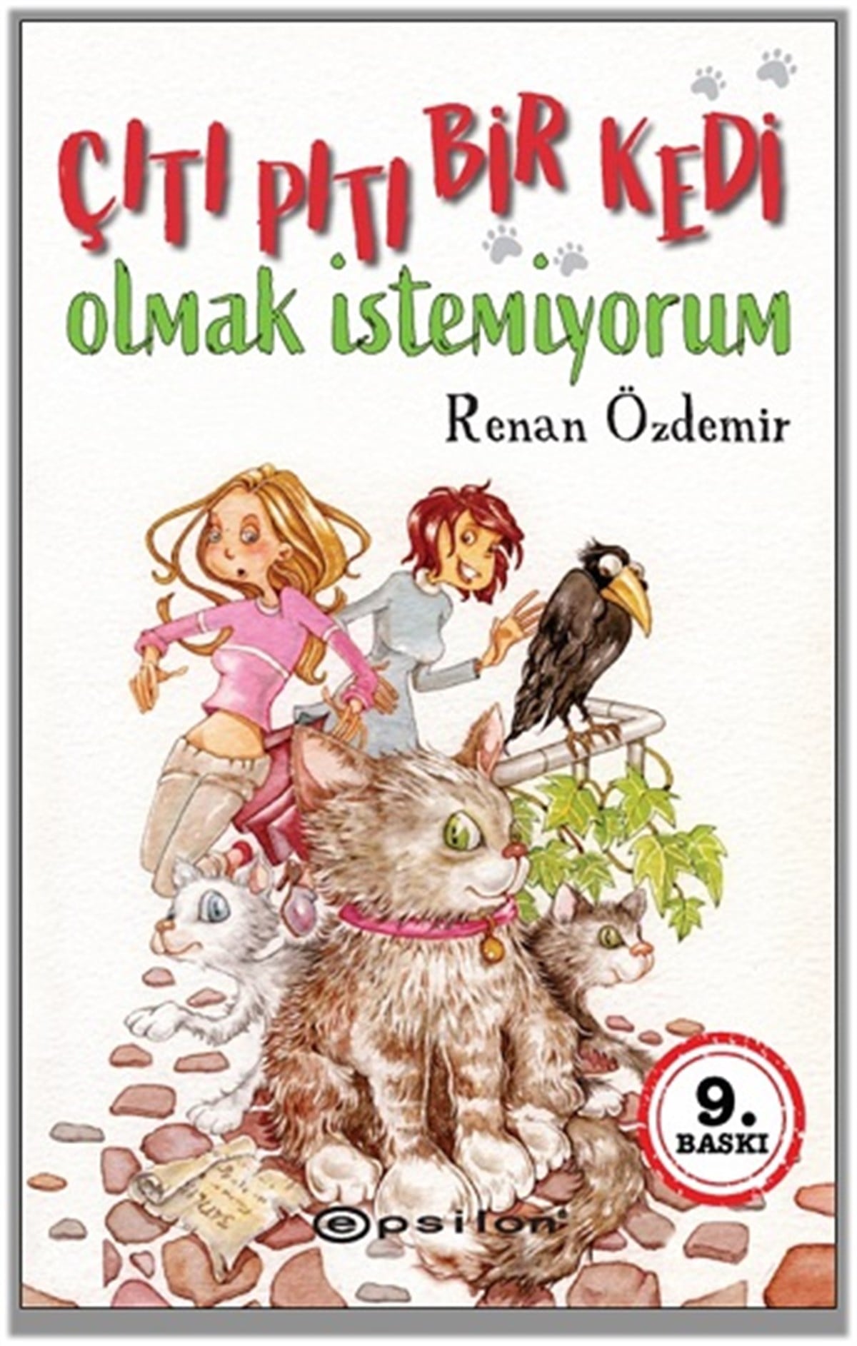 Çıtı Pıtı Bir Kedi Olmak İstemiyorum