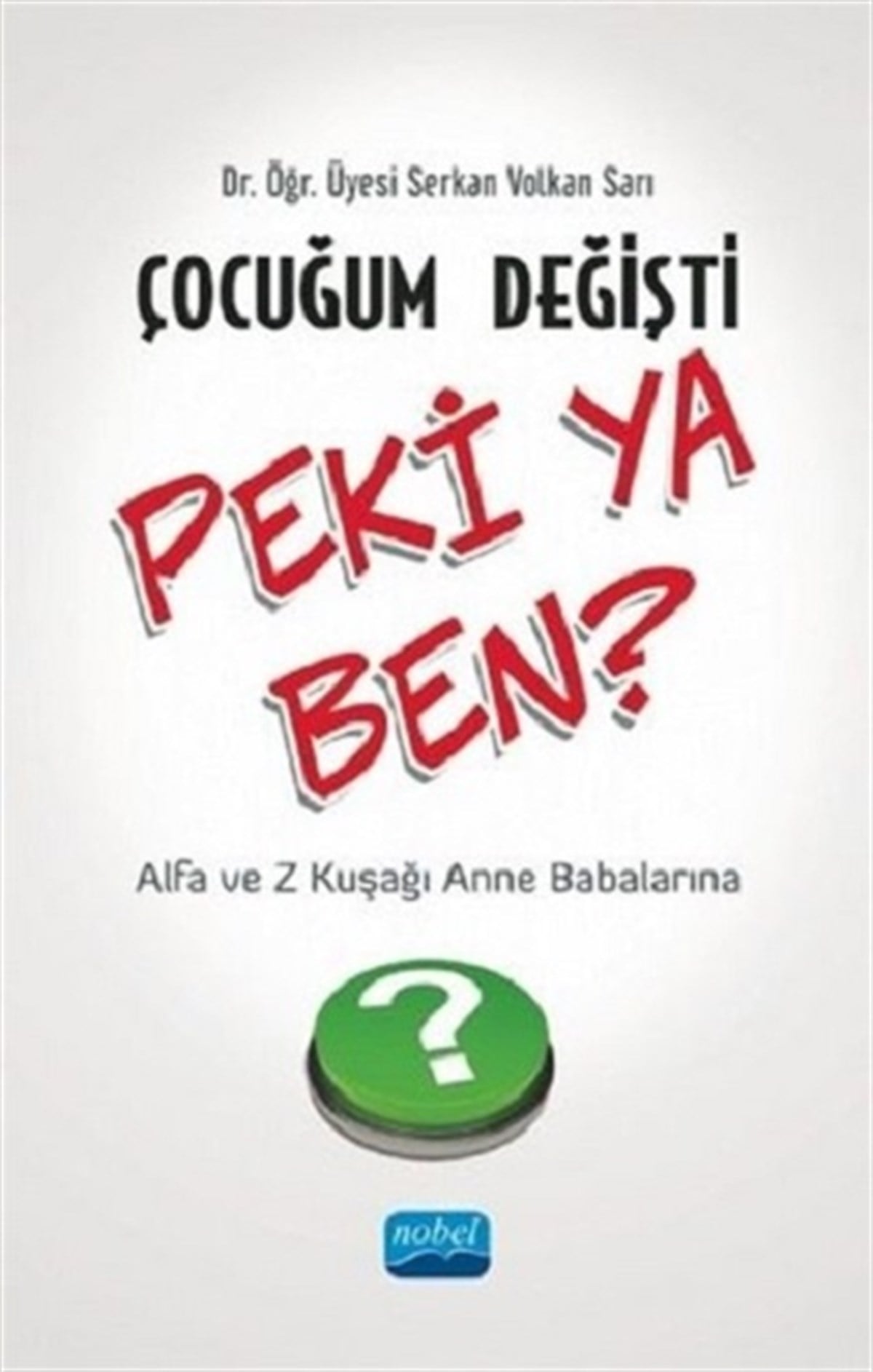 Çocuğum Değişti Peki Ya Ben?
