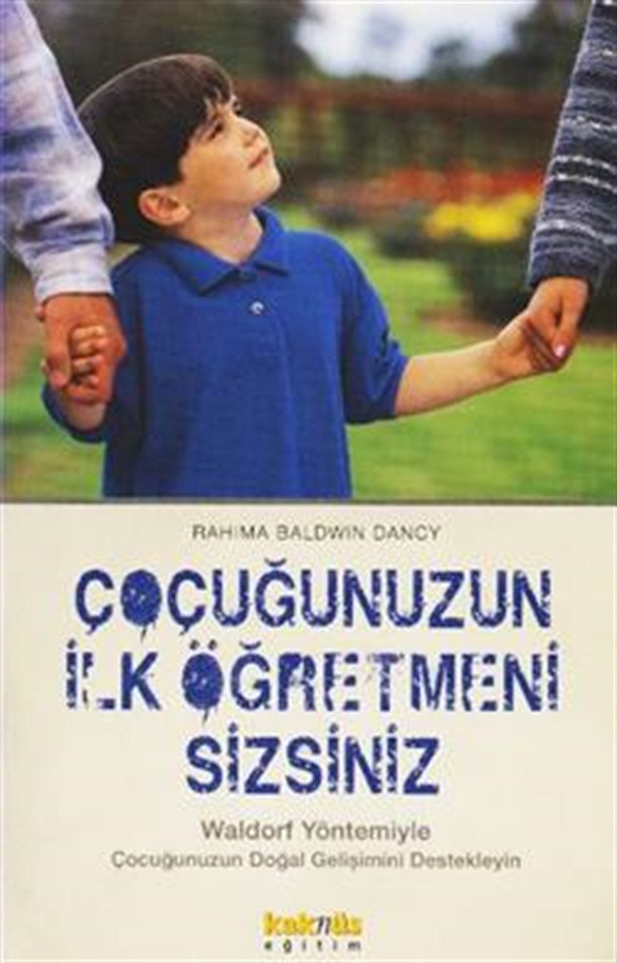 Çocuğunuzun İlk Öğretmeni Sizsiniz