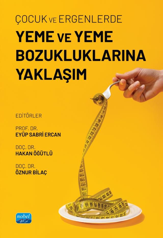 Çocuk ve Ergenlerde Yeme ve Yeme Bozukluklarına Yaklaşım