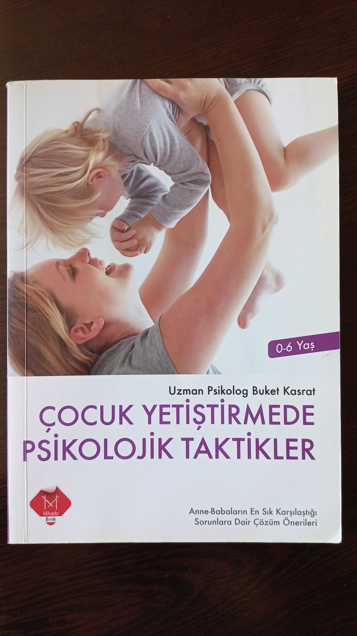 Çocuk Yetiştirmede Psikolojik Taktikler (SAHAF) , Buket Kasrat , Kitap Müptelası - Sahaf , KMIKADO35081 ,