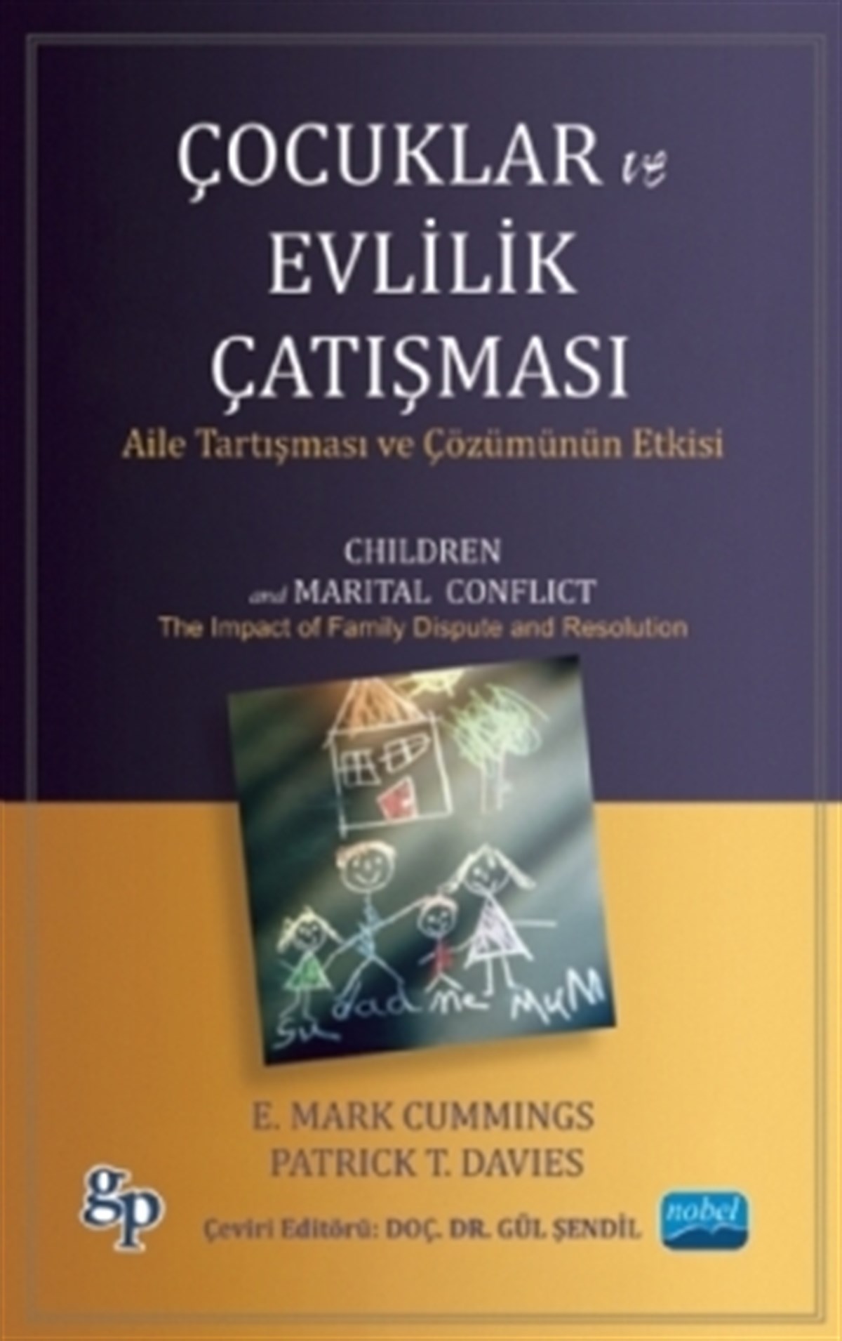 Çocuklar ve Evlilik Çatışması - Aile Tartışması ve Çözümünün Etkisi