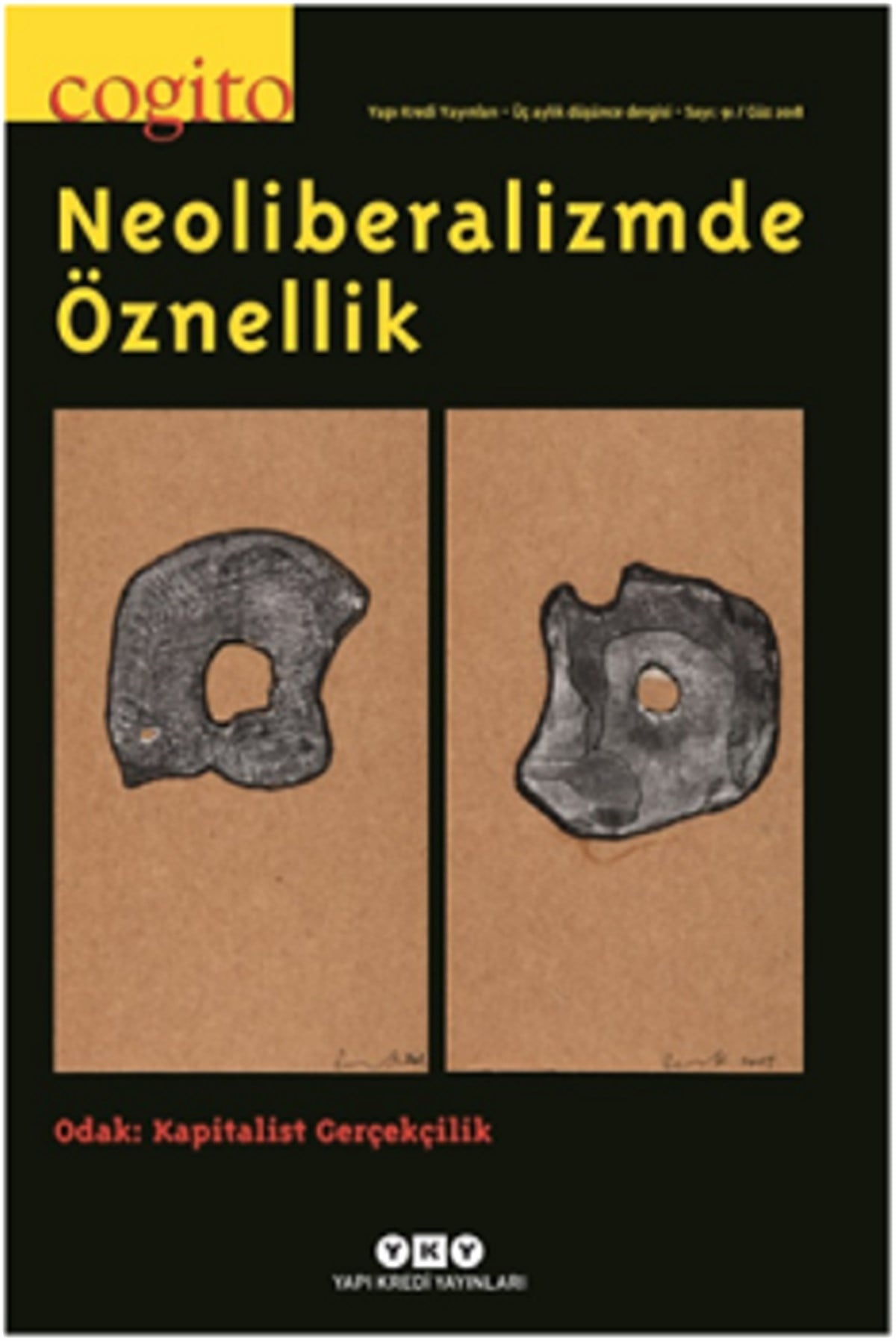 Cogito 91  - Neoliberalizmde Öznellik