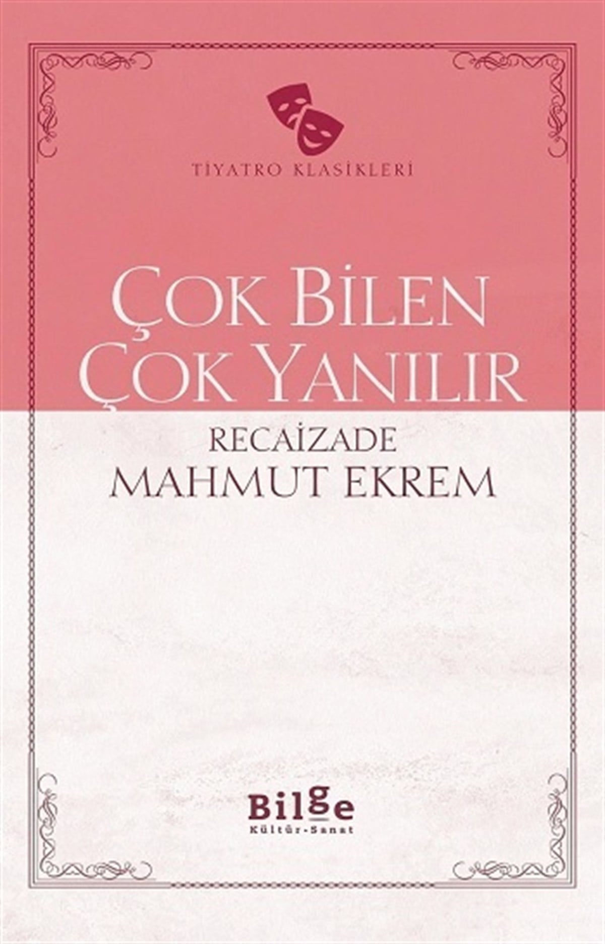 Çok Bilen Çok Yanılır