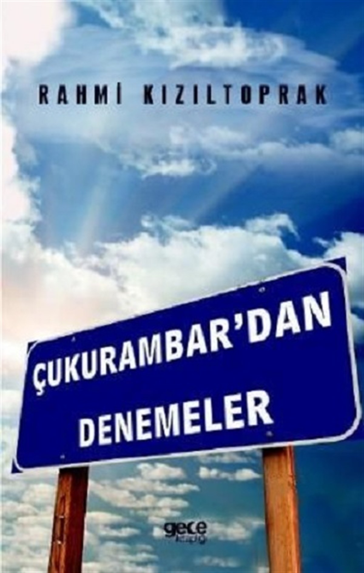 Çukurambar’dan Denemeler