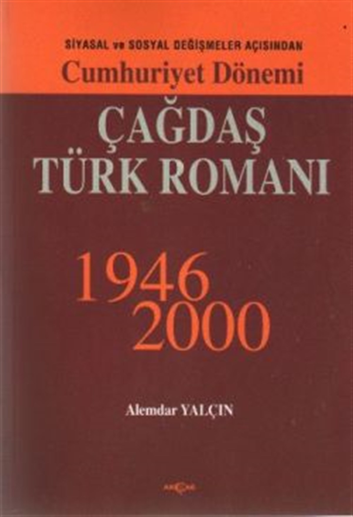 Cumhuriyet Dönemi Çağdaş Türk Romanı