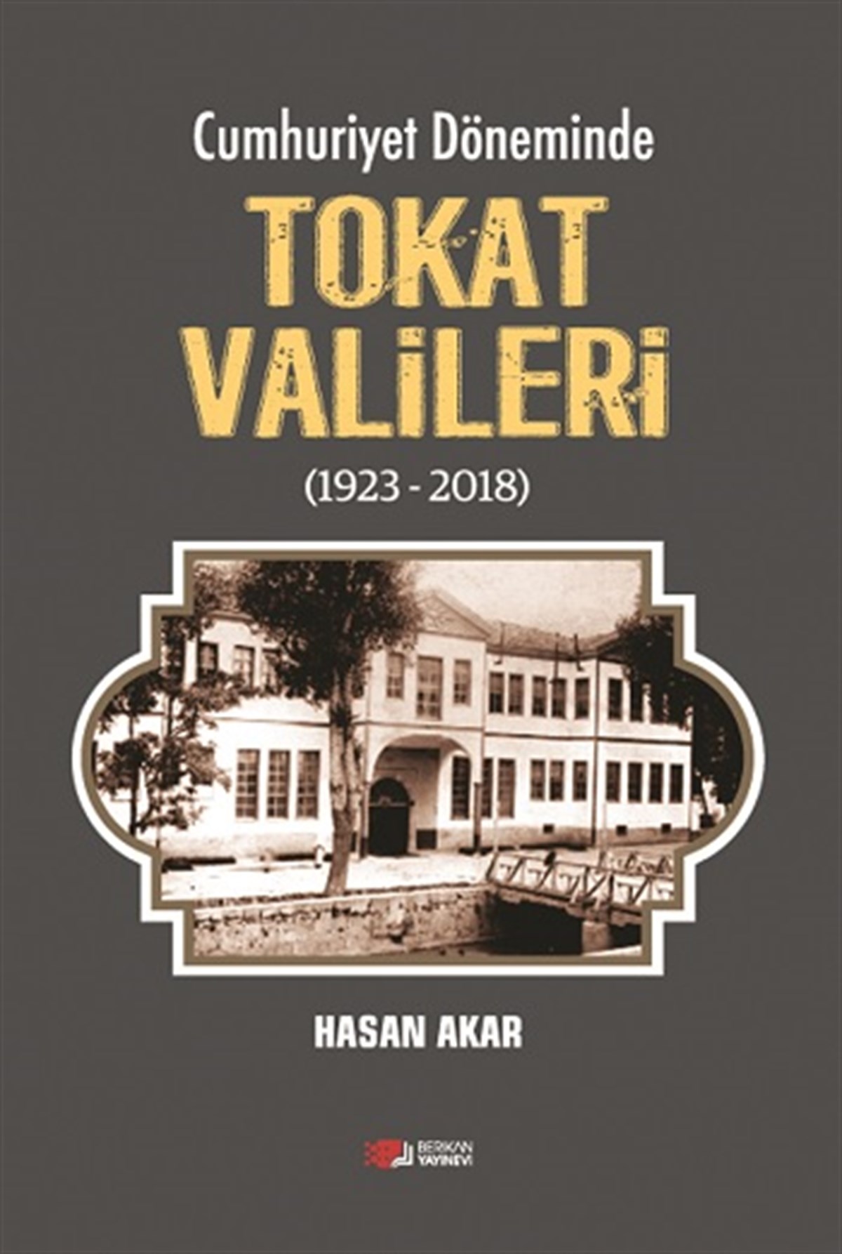 Cumhuriyet Döneminde Tokat Valileri