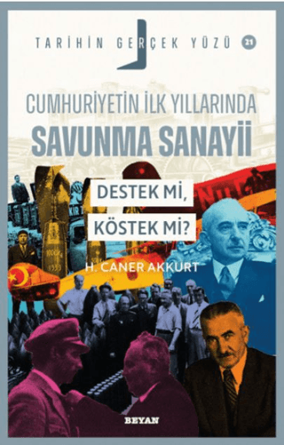 Cumhuriyetin İlk Yıllarında Savunma Sanayii - Destek mi, Köstek mi