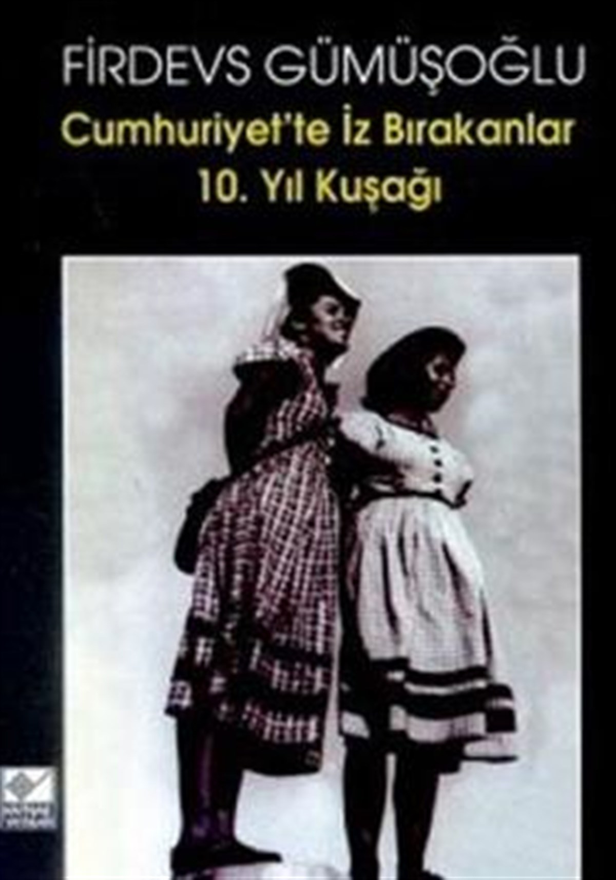 Cumhuriyet’te İz Bırakanlar 10. Yıl Kuşağı