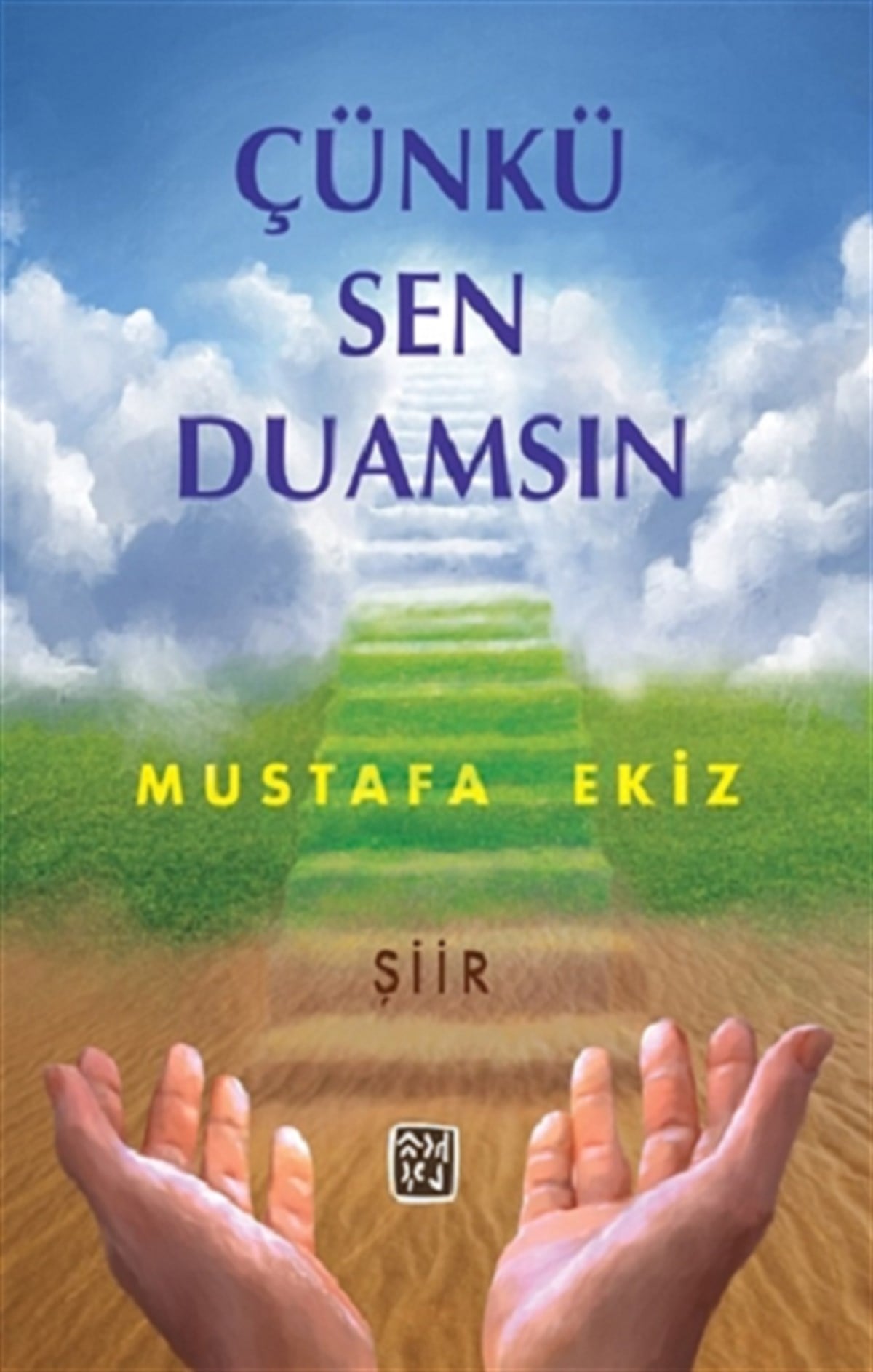Çünkü Sen Duamsın