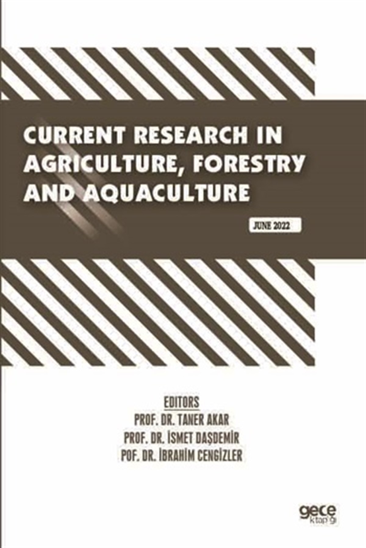 Current Research In Agriculture,  Forestry And Aquaculture / June 2022