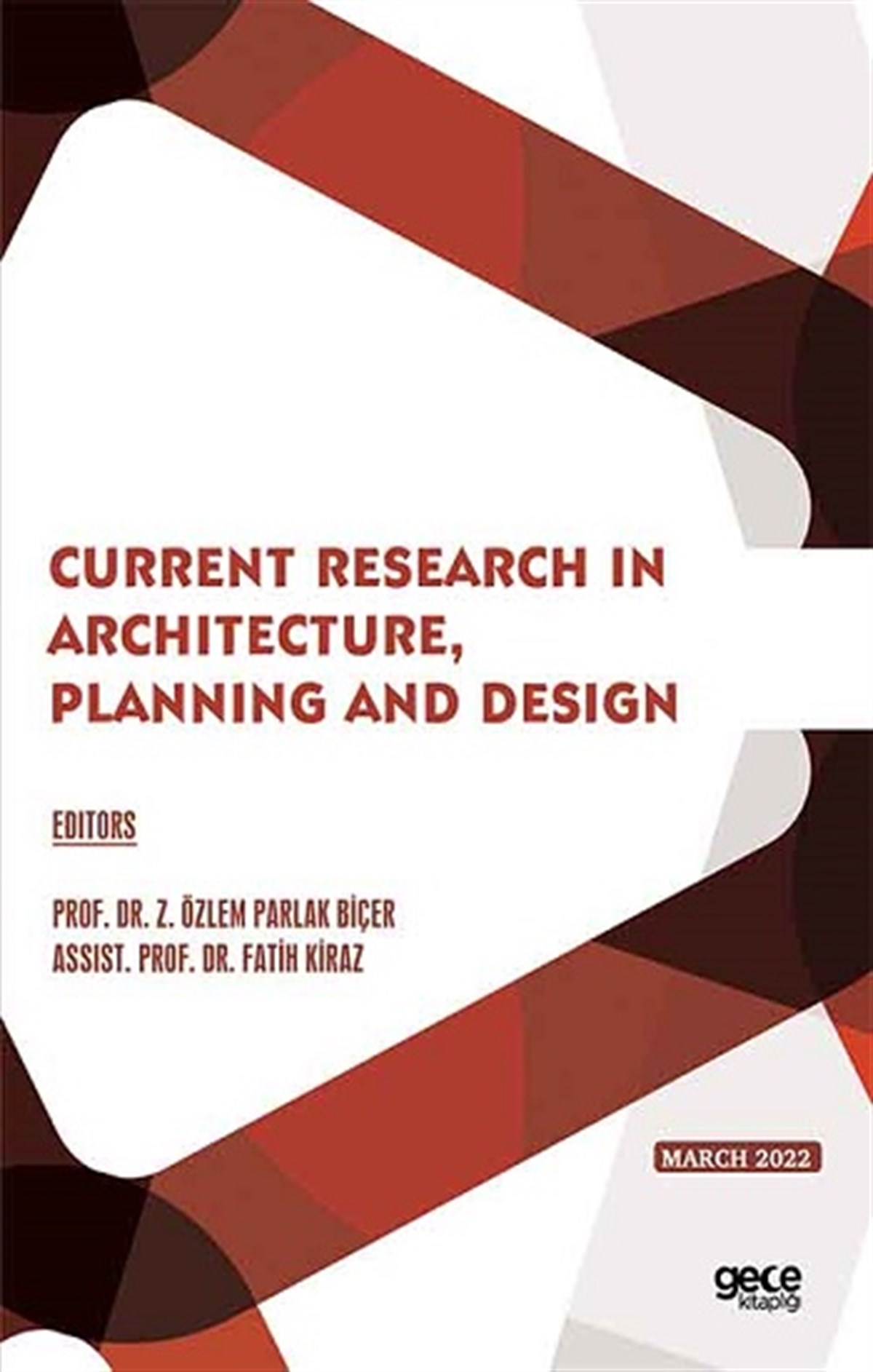 Current Research in Architecture, Planning and Design - March 2022