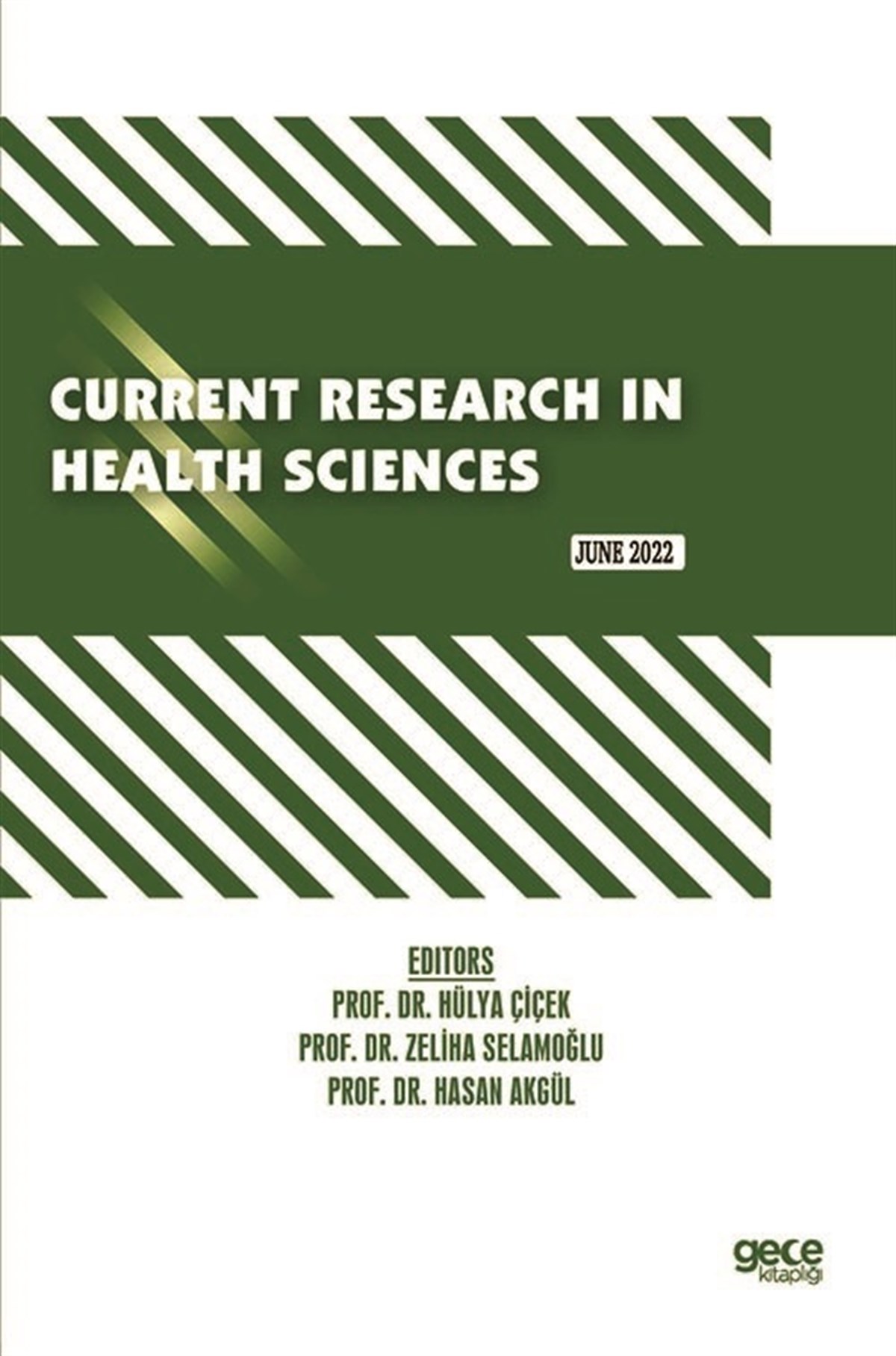 Current Research In Health Sciences / June 2022