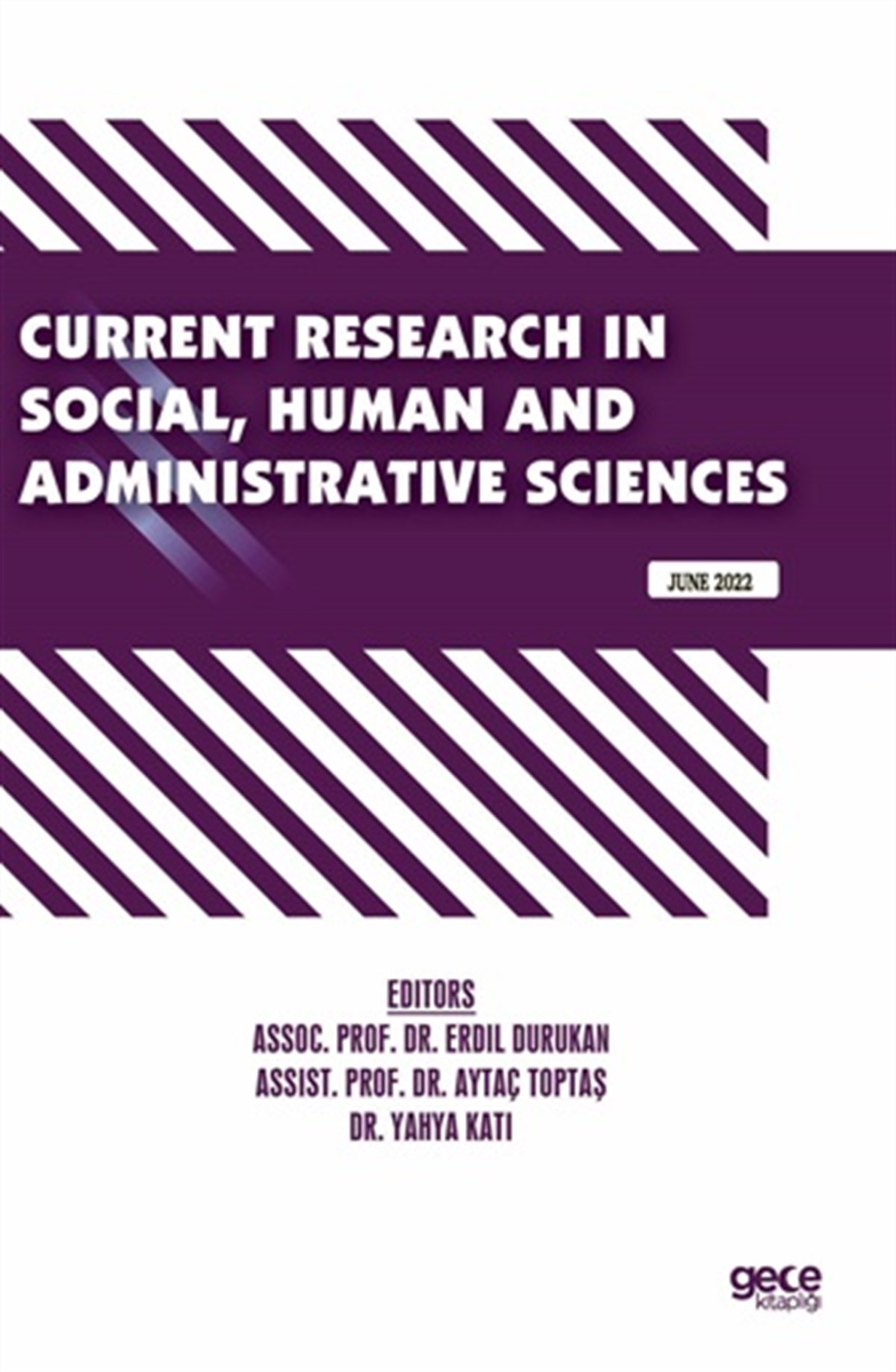 Current Research In Social, Human And Administrative Sciences / June 2022