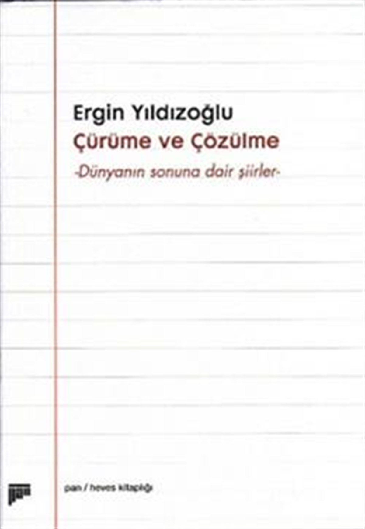 Çürüme ve Çözülme