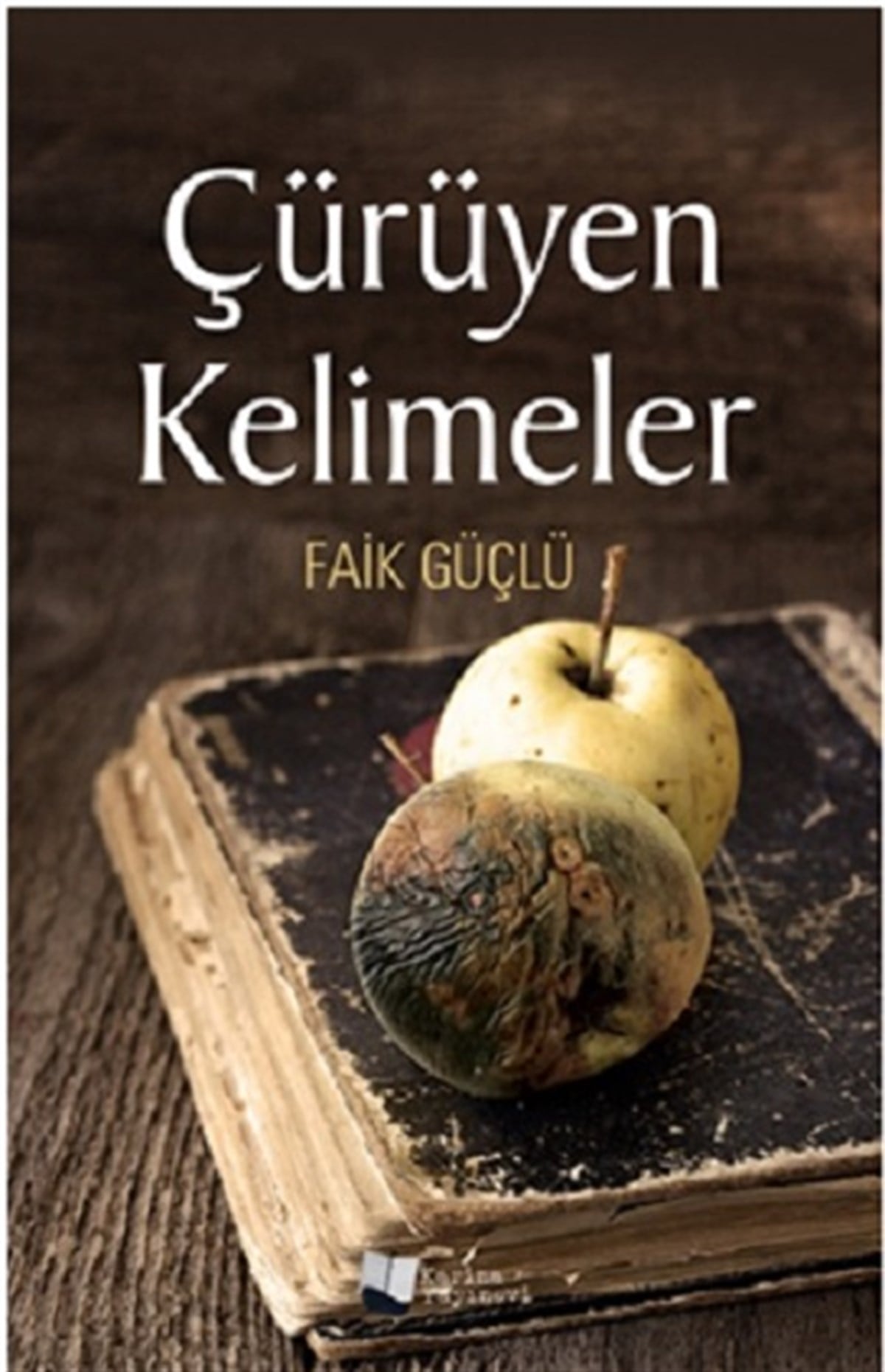 Çürüyen Kelimeler