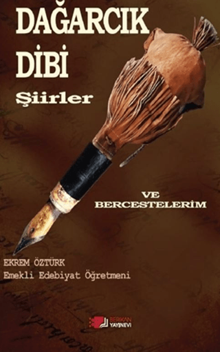 Dağarcık Dibi Şiirler Ve Bercestelerim