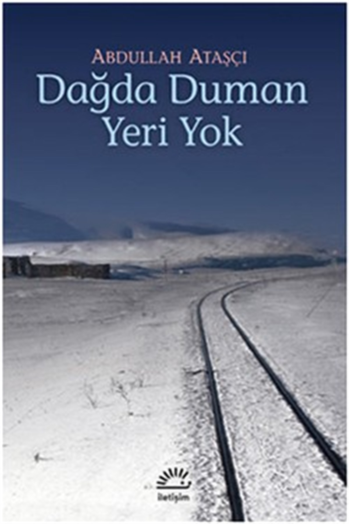 Dağda Duman Yeri Yok