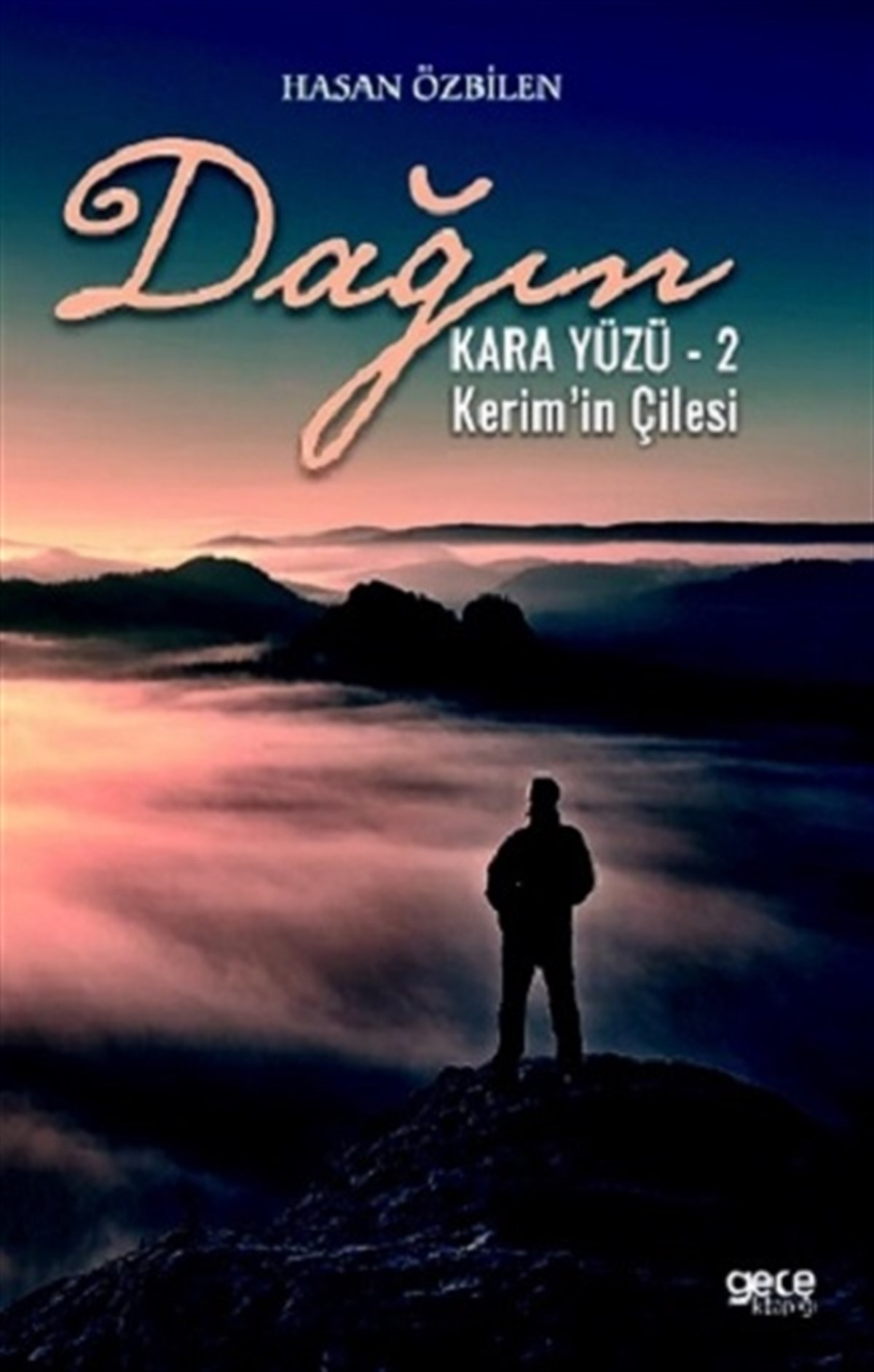 Dağın Kara Yüzü 2 - Kerim’in Çilesi