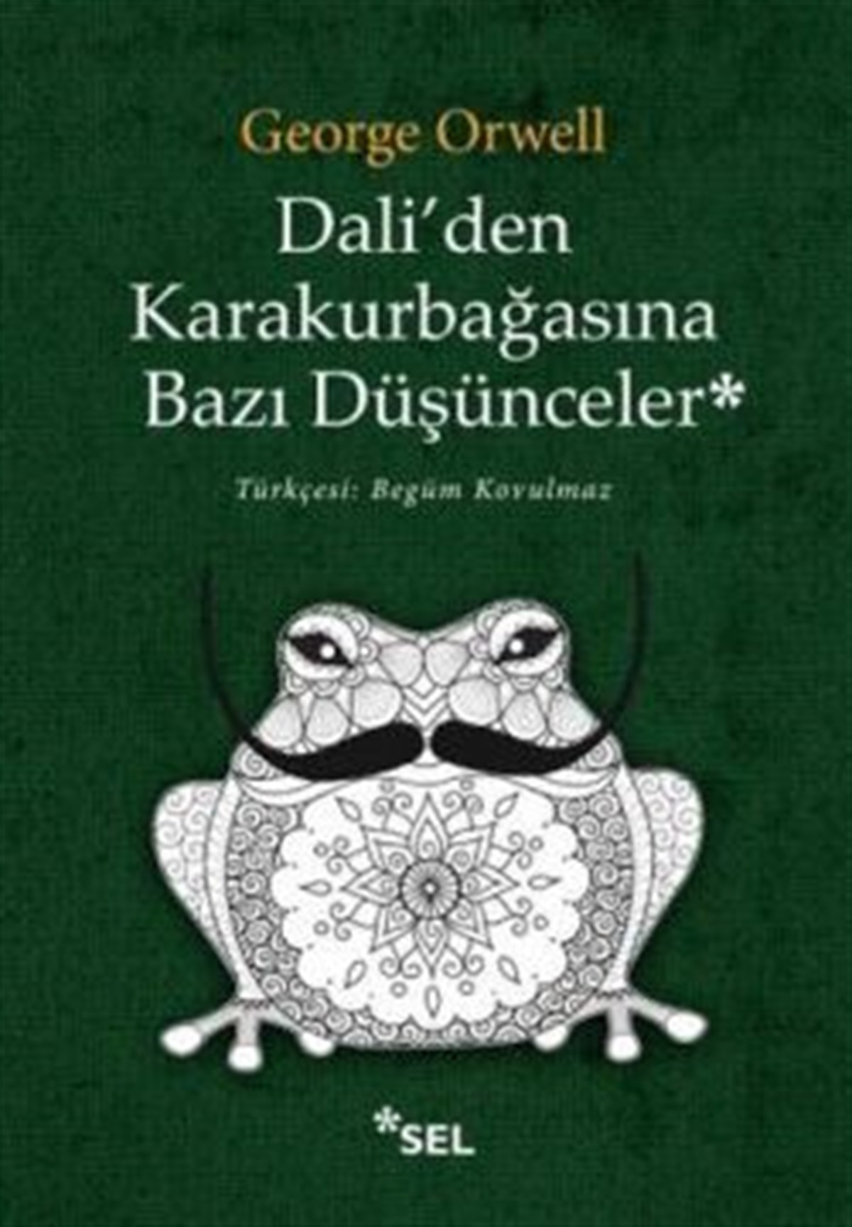Dali’den Karakurbağasına Bazı Düşünceler