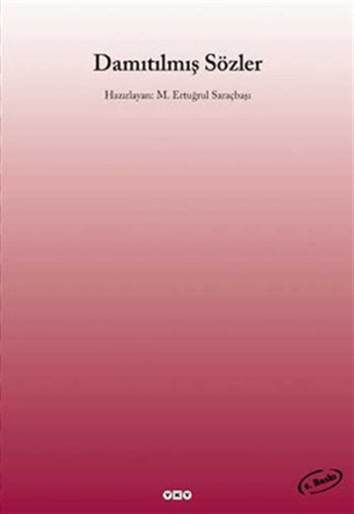 Damıtılmış Sözler