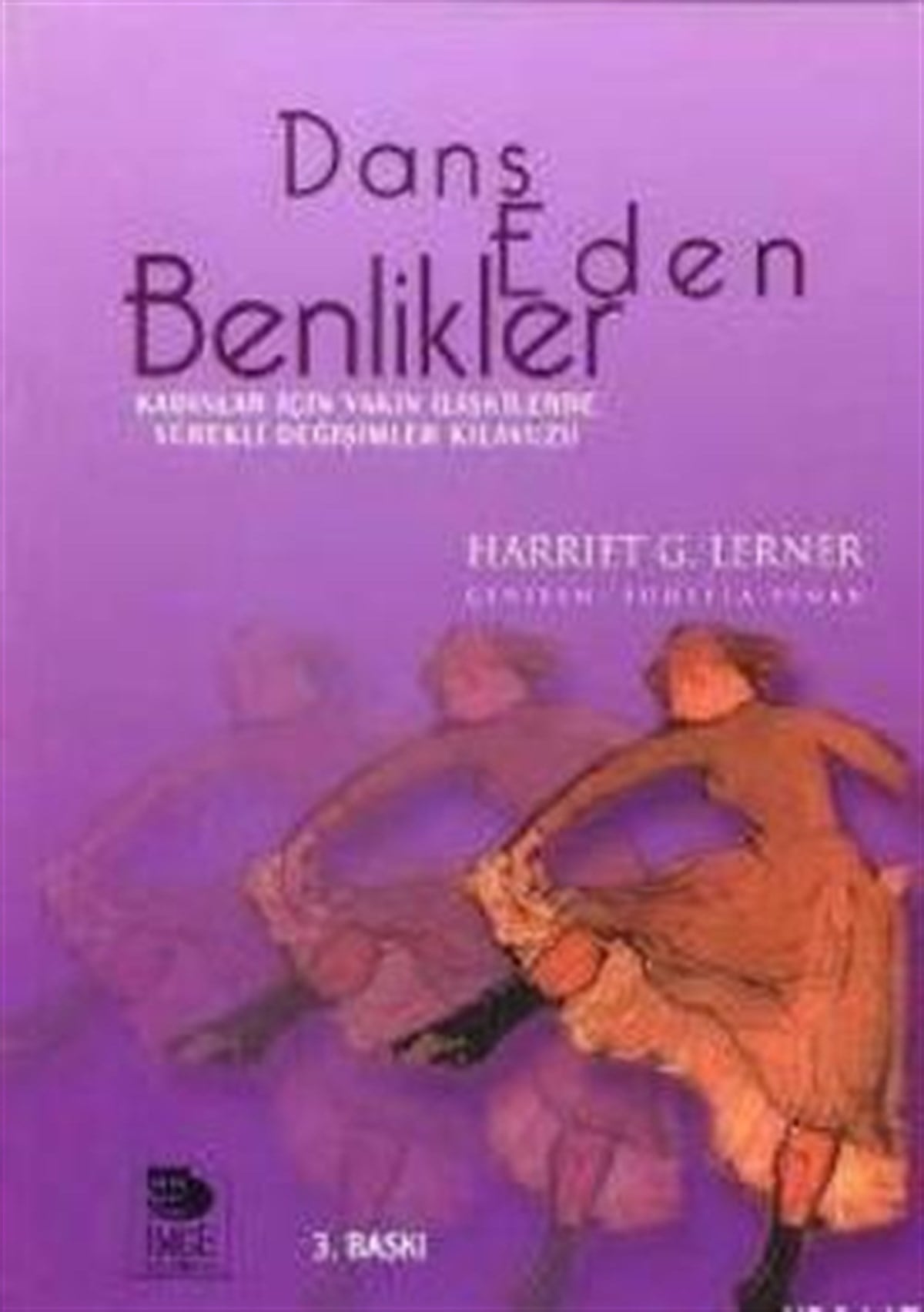 Dans Eden Benlikler Kadınlar İçin Yakın İlişkilerde Yürekli Değişimler Kılavuzu