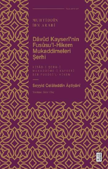 Davud Kayseri’nin Fususu’l-Hikem Mukaddimeleri Şerhi (Fleksi)
