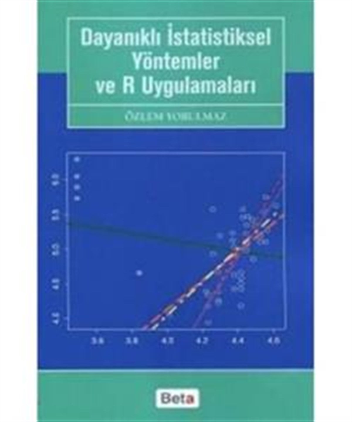 Dayanıklı İstatistiksel Yöntemler ve R Uygulamaları