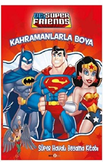 DC FRIENDS KAHRAMANLARLA BOYA SÜPER HAVALI BOYAMA KİTABI