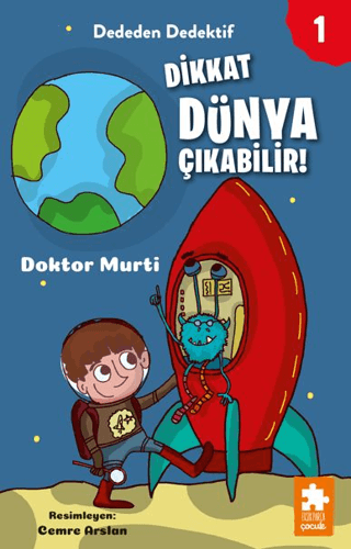 Dededen Dedektif 1 - Dikkat Dünya Çıkabilir!