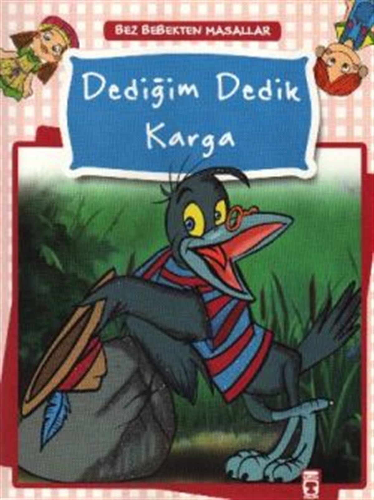 Dediğim Dedik Karga