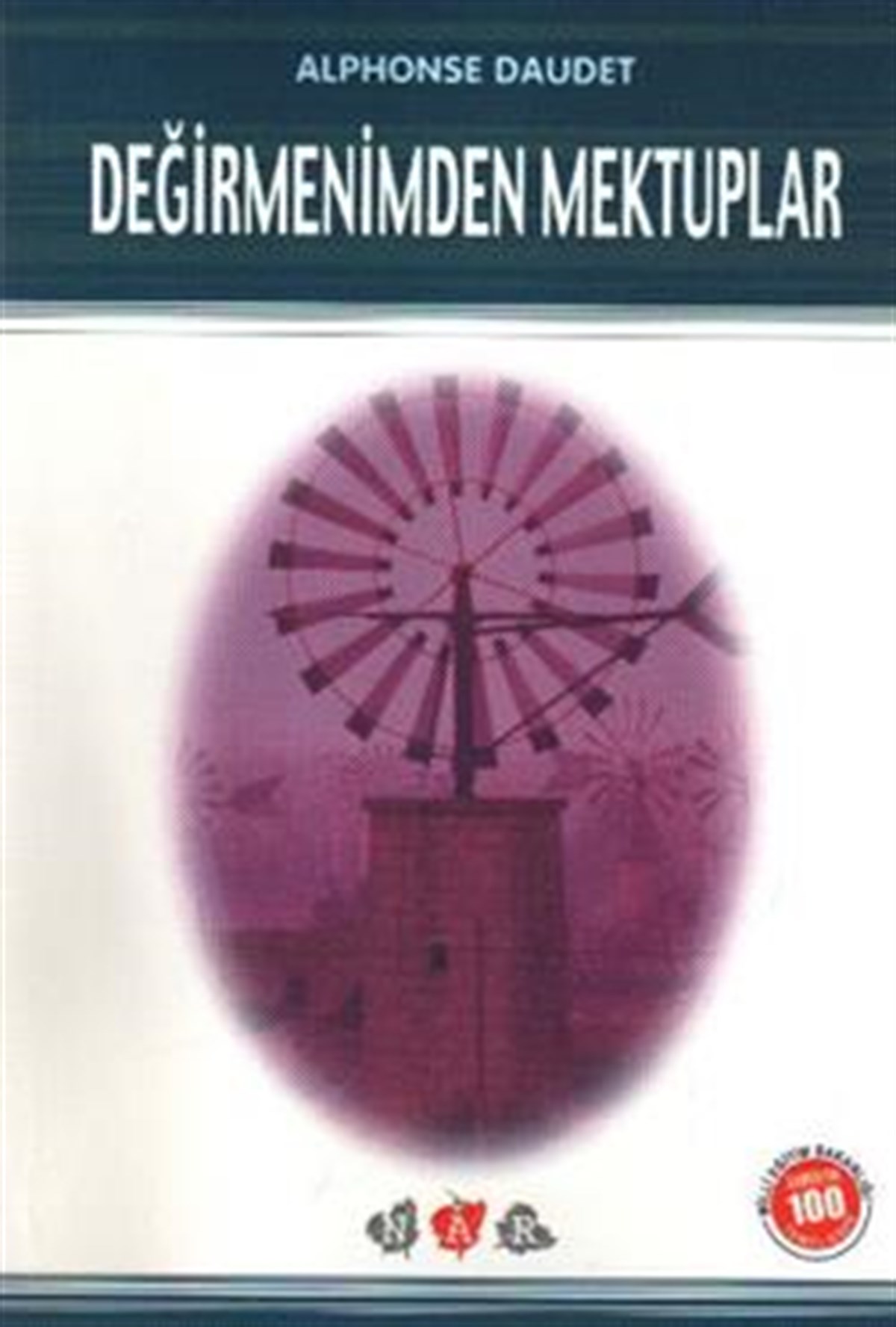 Değirmenimden Mektuplar (Milli Eğitim Bakanlığı İlköğretim 100 Temel Eser)