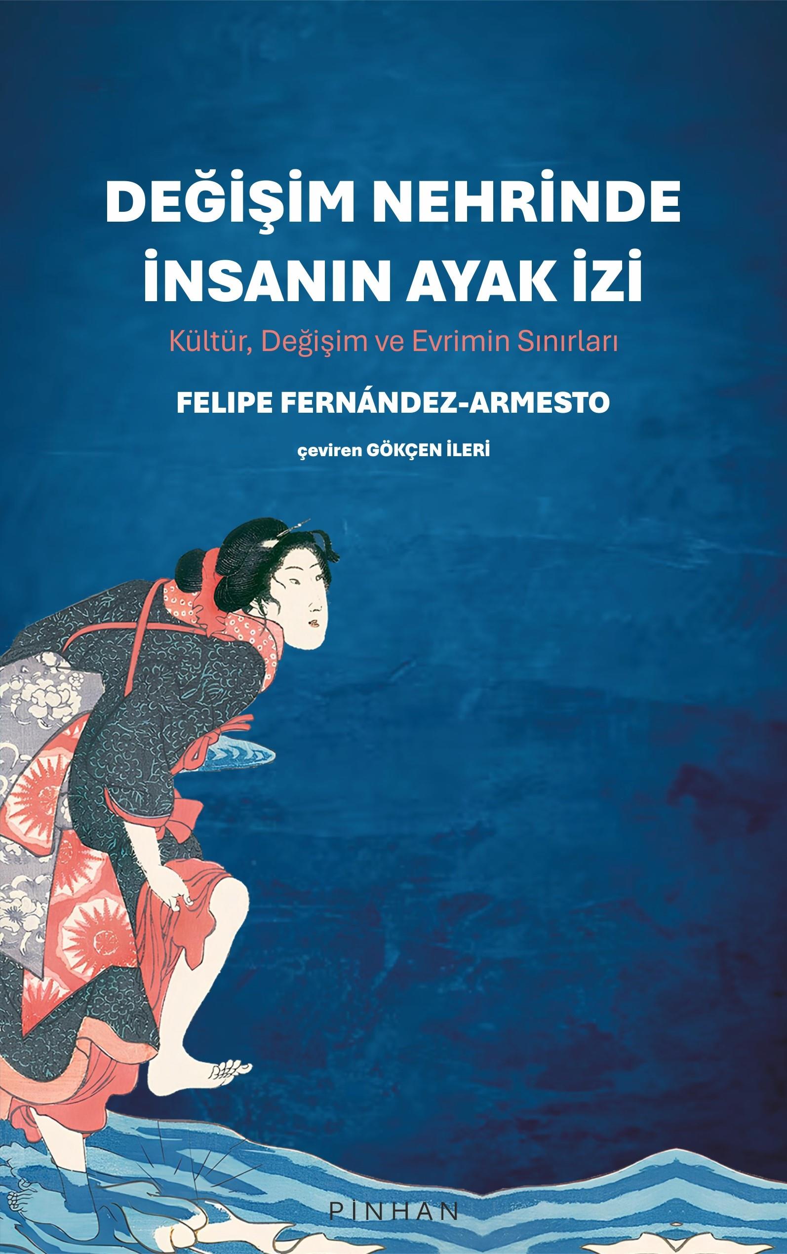 Değişim Nehrinde İnsanın Ayak İzi