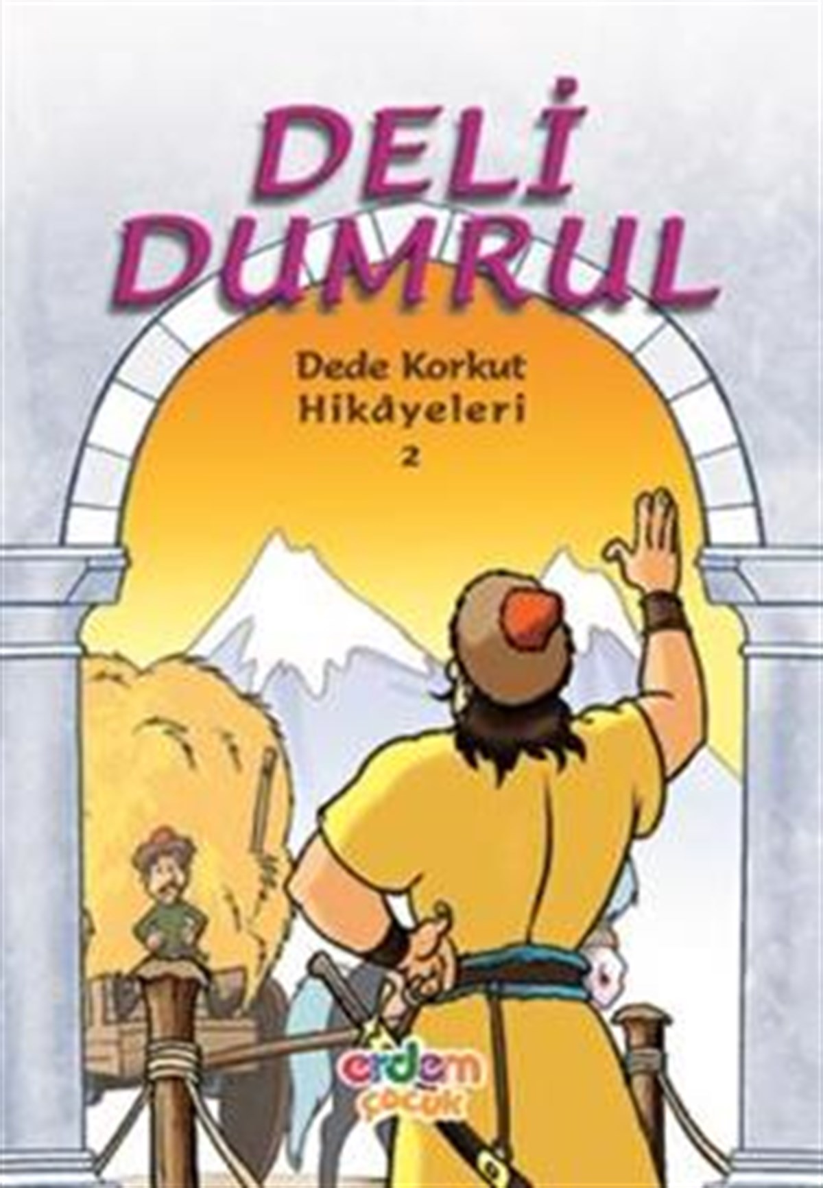Deli Dumrul Dede Korkut Hikayeleri 2