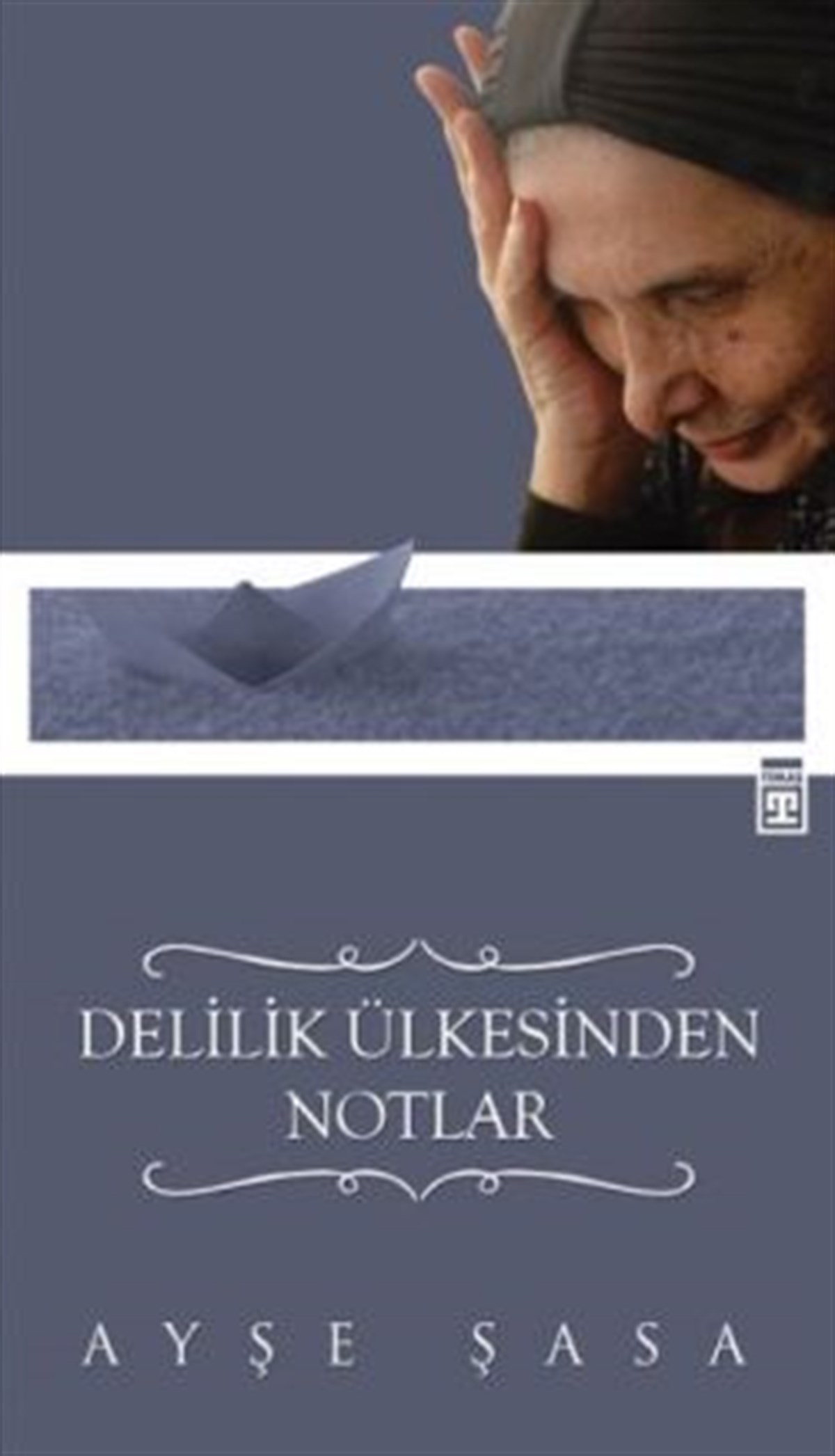 Delilik Ülkesinden Notlar