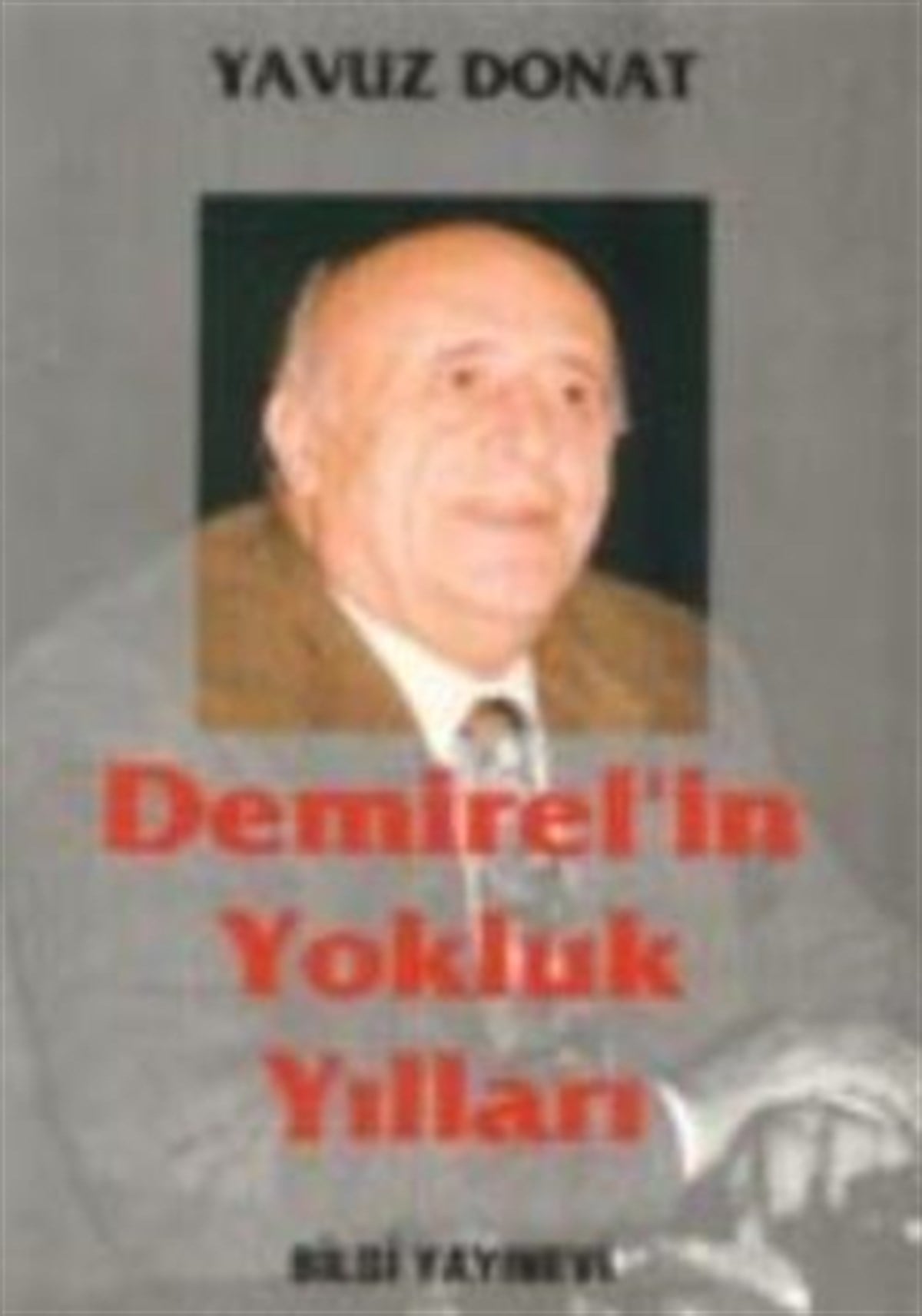 Demirel'in Yokluk Yılları