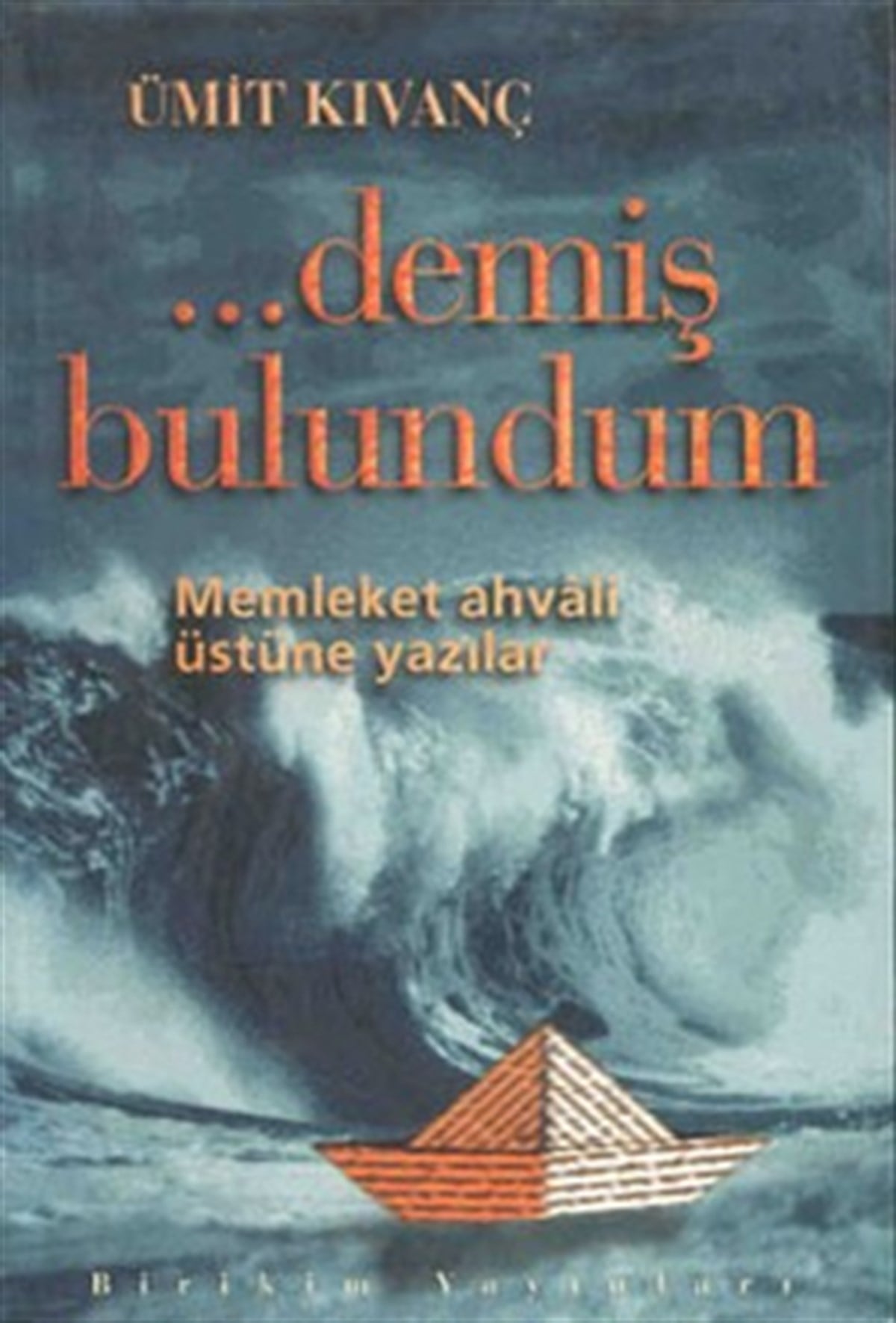 Demiş Bulundum
