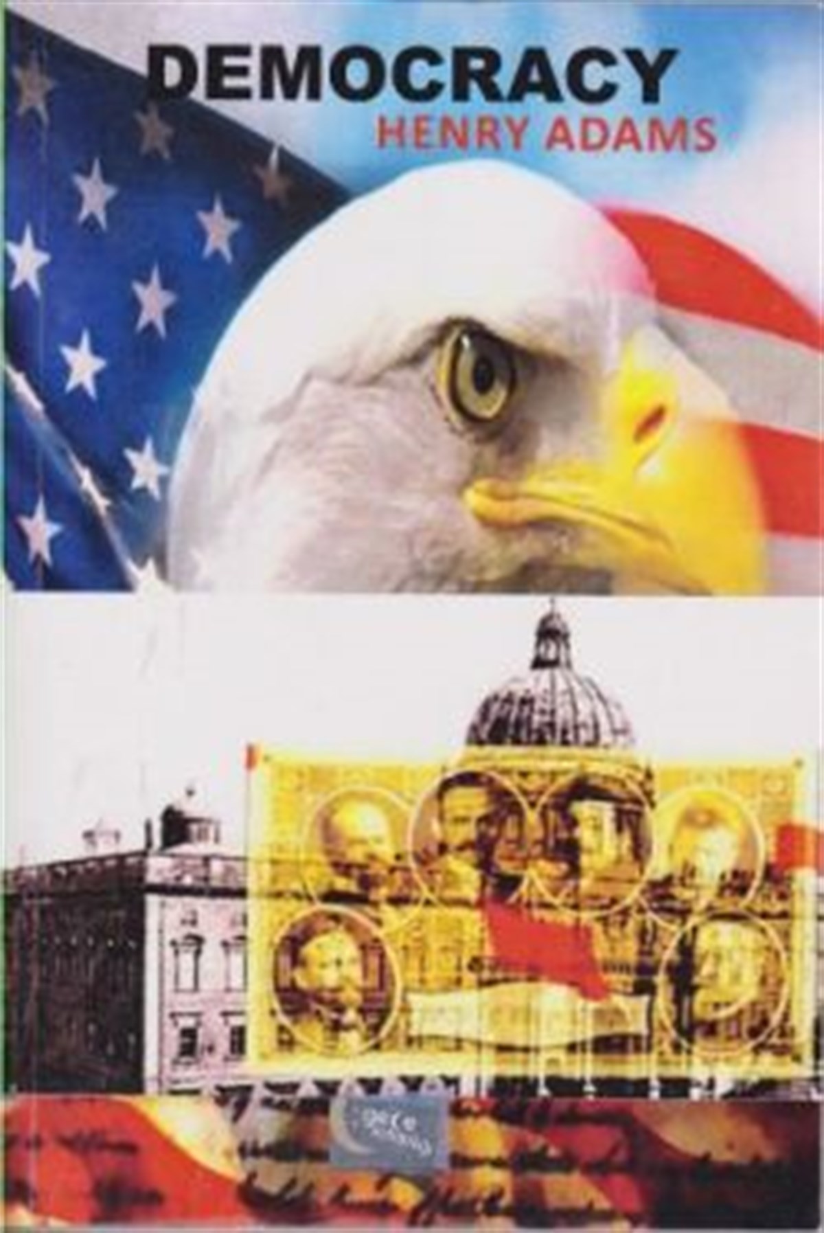 Democracy An Amerika Novel