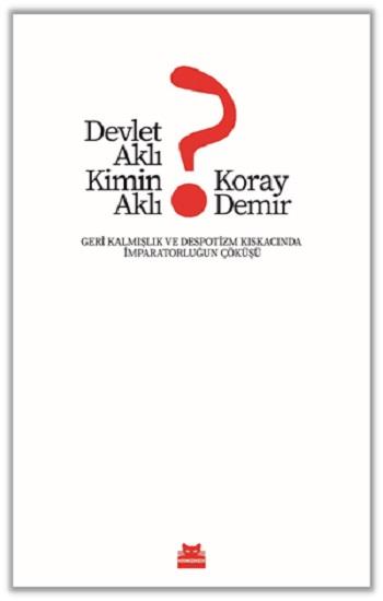 Devlet Aklı Kimin Aklı?