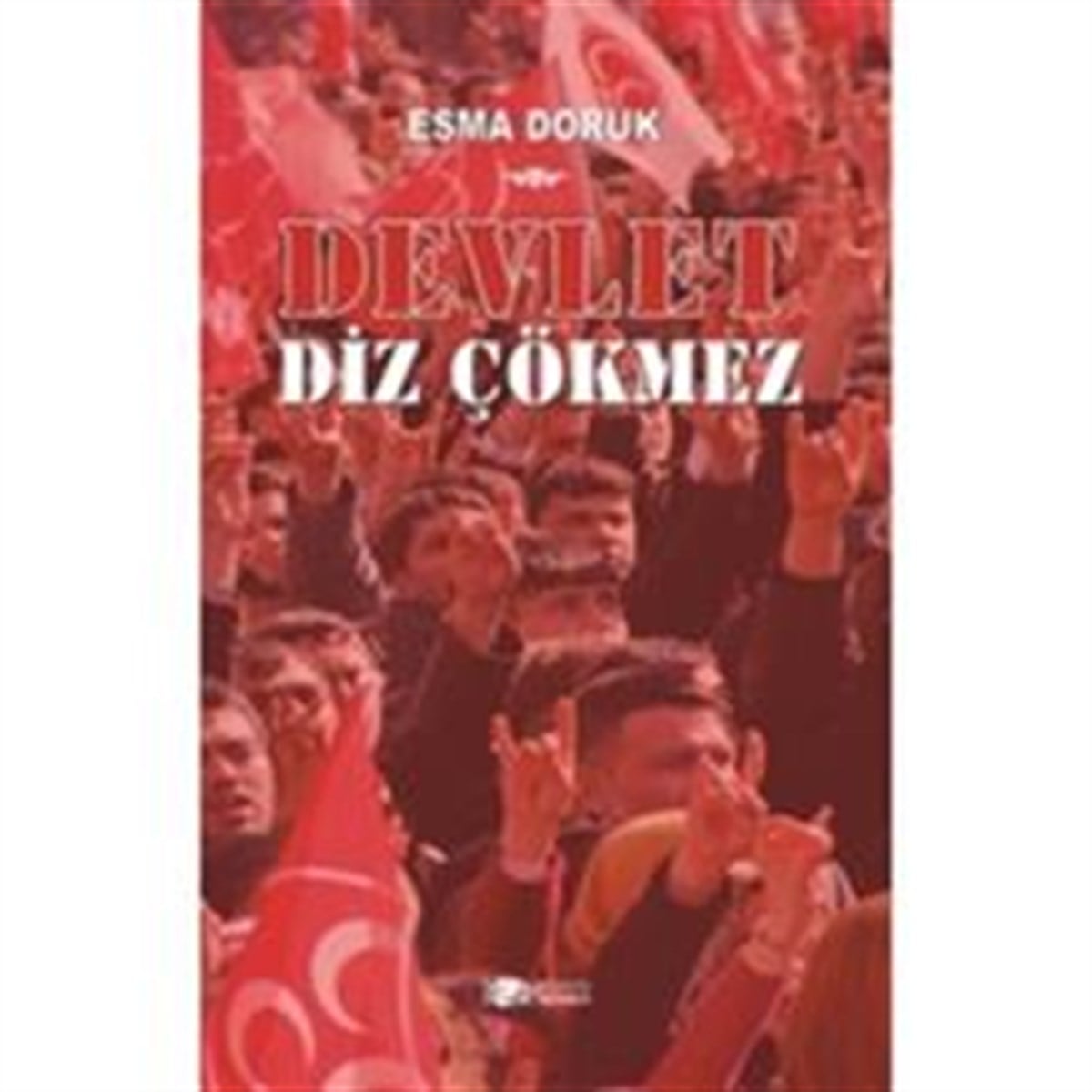 Devlet Diz Çökmez