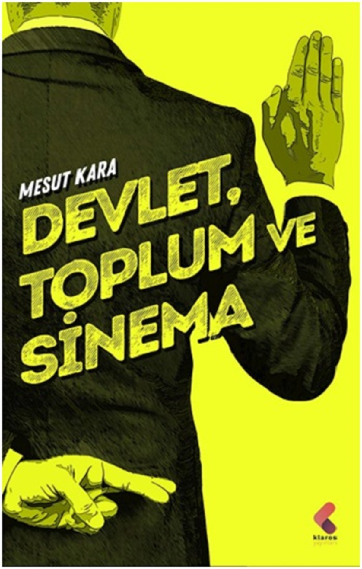 Devlet, Toplum Ve Sinema