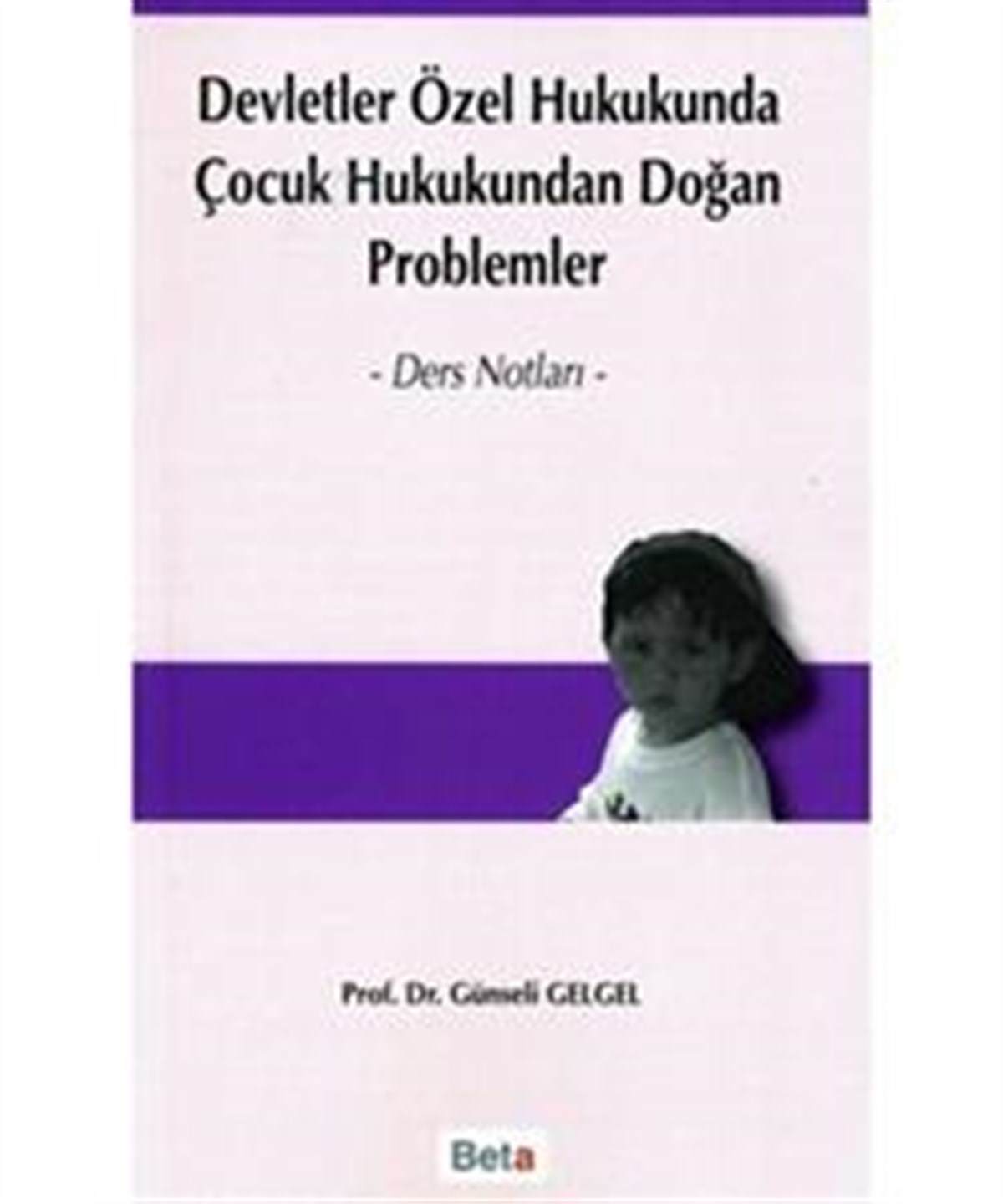 Devletler Özel Hukukunda Çocuk Hukukundan Doğan Problemler