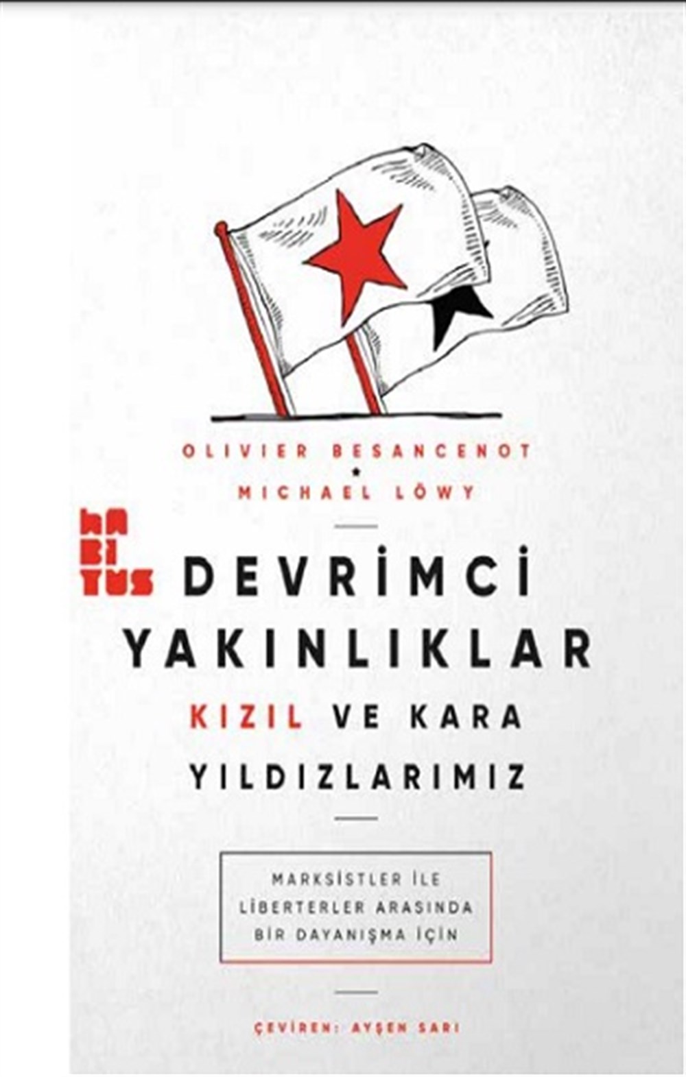 Devrimci Yakınlıklar Kızıl ve Kara Yıldızlarımız